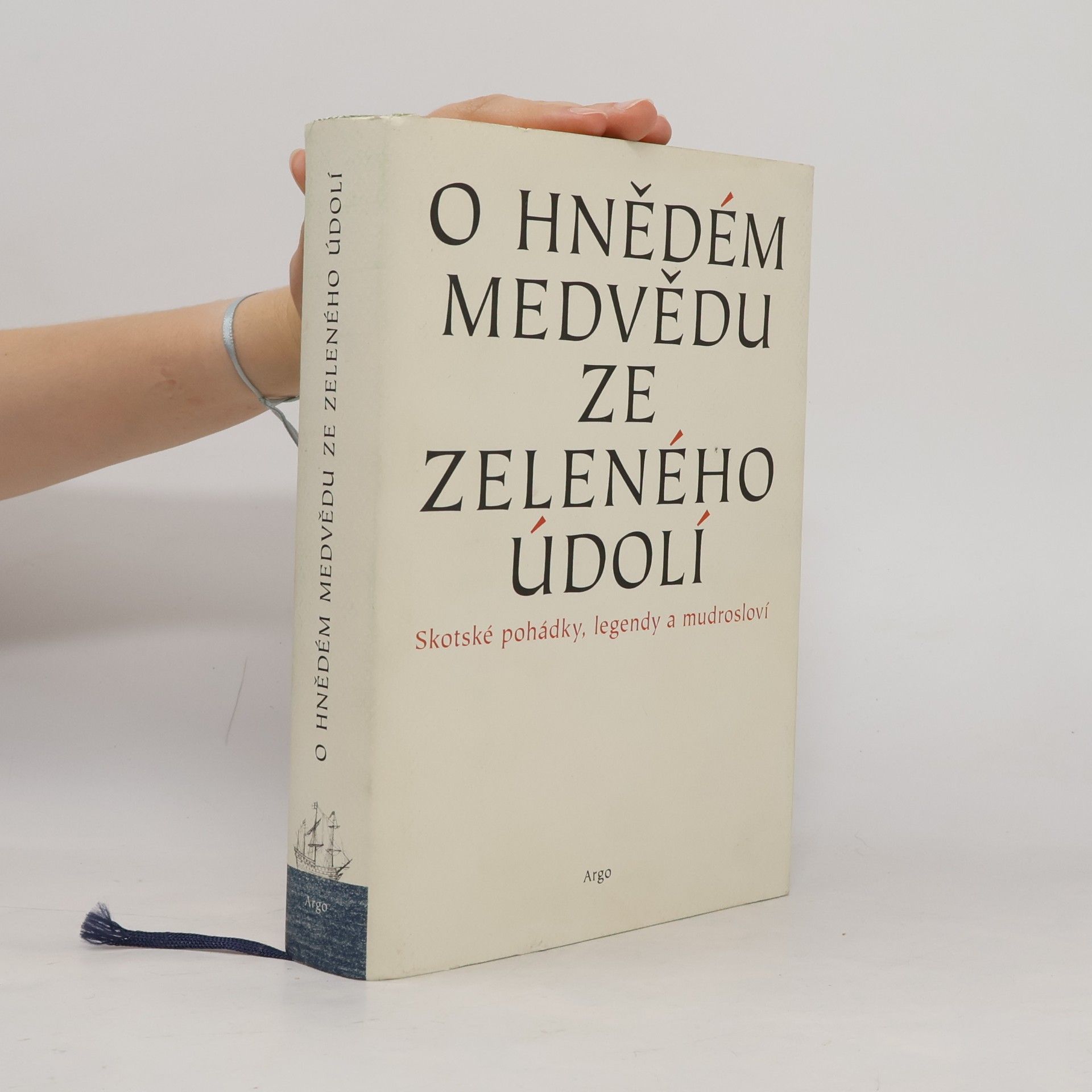 Daniel Samek O hnědém medvědu ze zeleného údolí : skotské pohádky, legendy a mudrosloví