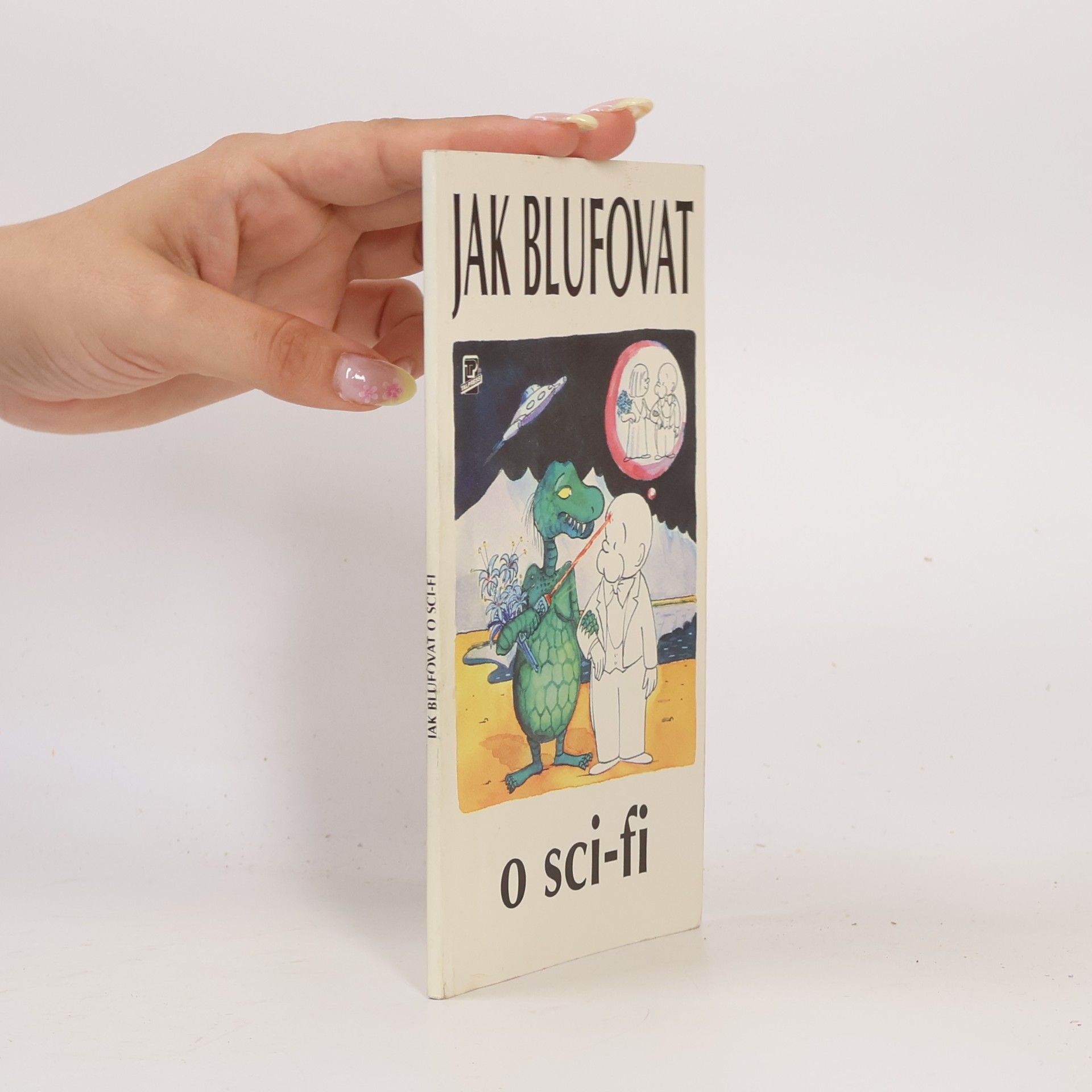 Ondřej Neff Jak blufovat o sci-fi