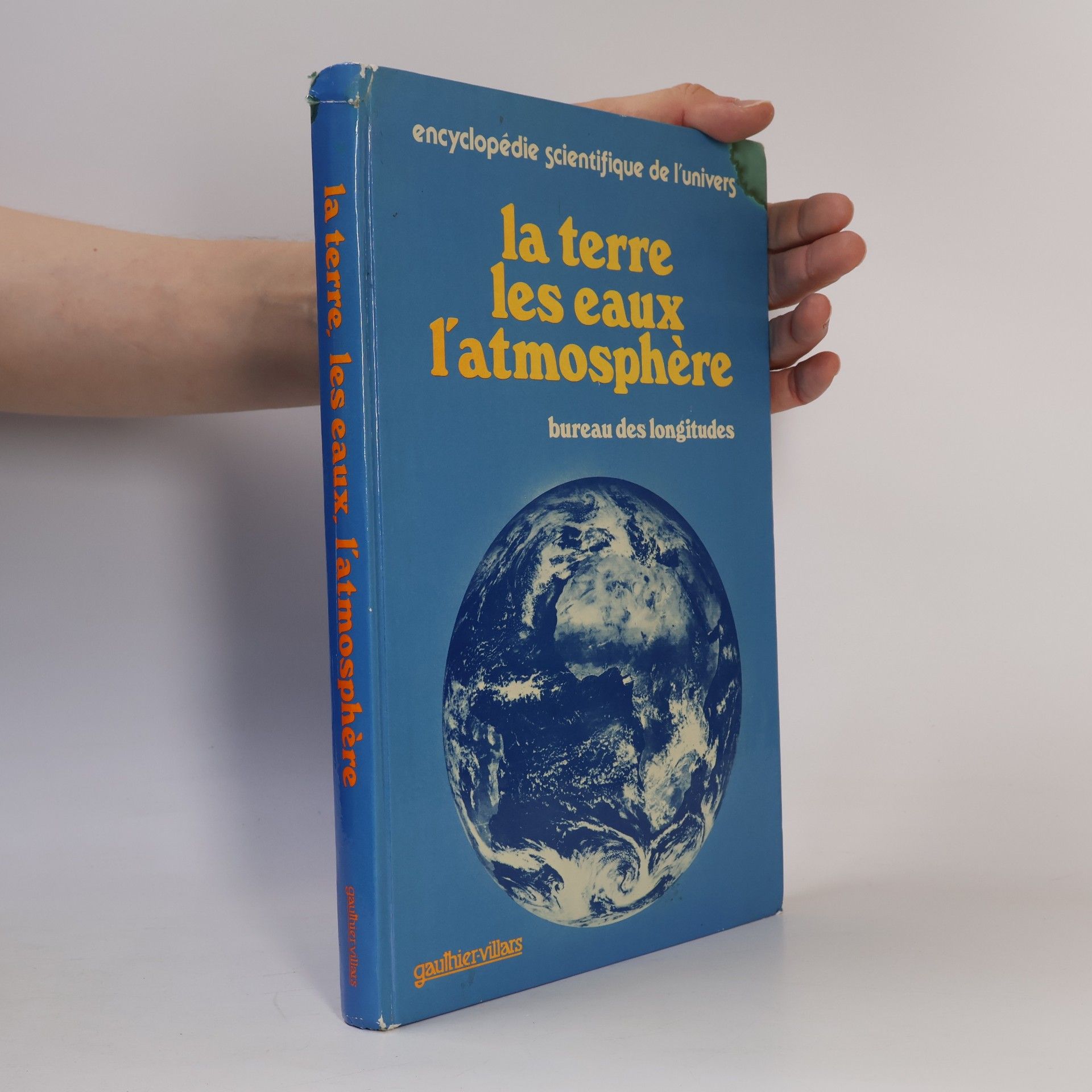 France. Bureau des Longitudes Terre, les eaux, l'atmosphère