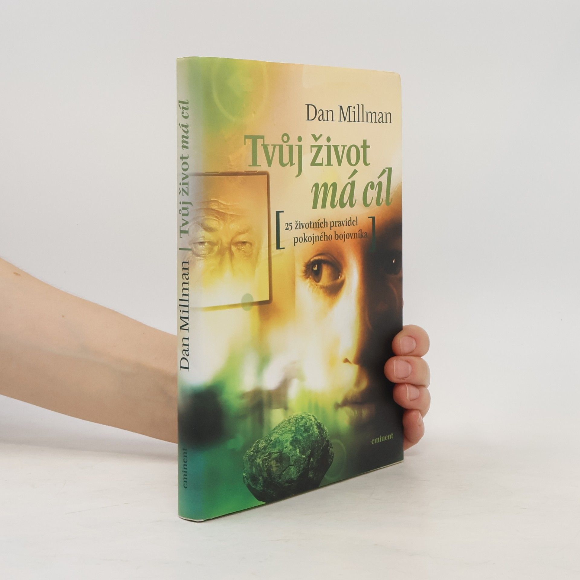 Dan Millman Tvůj život má cíl