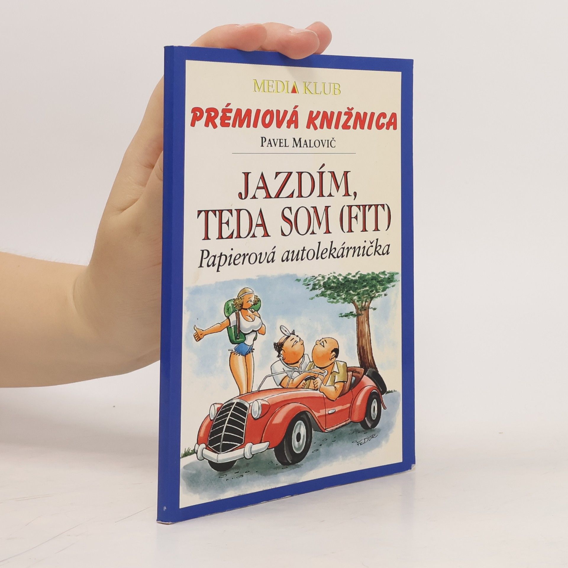 Pavel Malovič Jazdím, teda som (fit) - Papierová autolekárnička