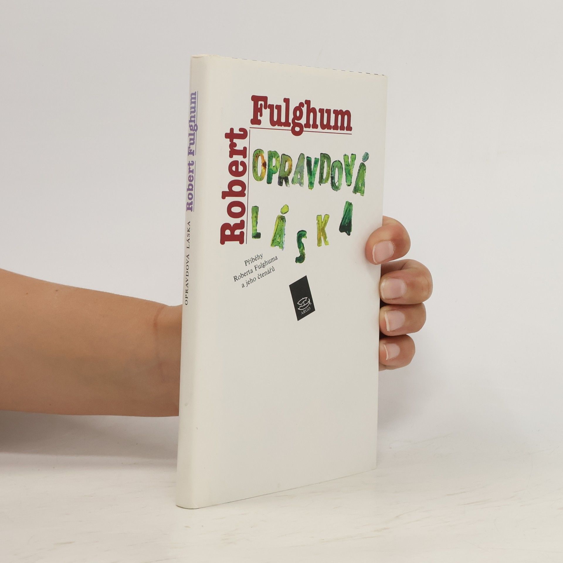 Robert Fulghum Opravdová láska