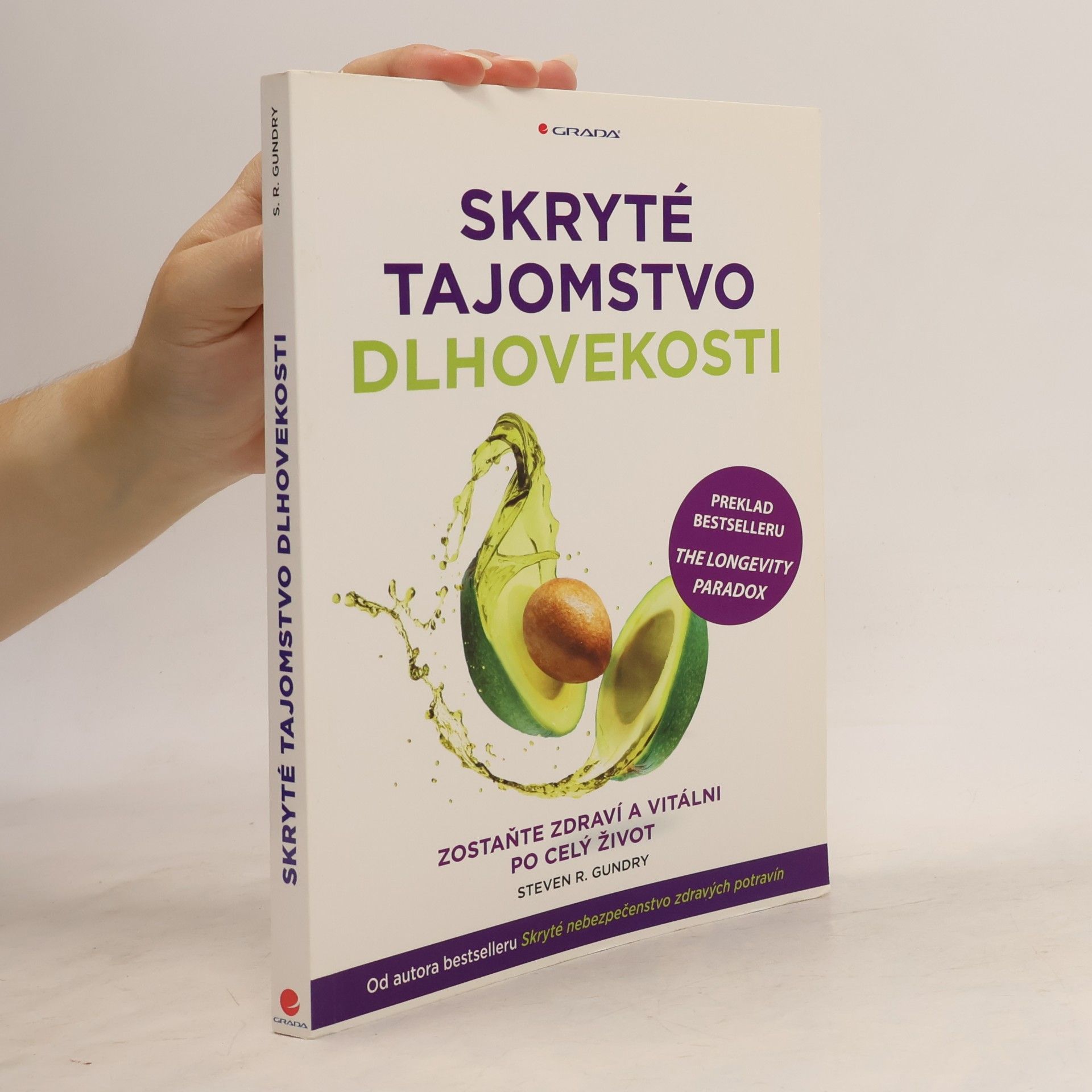 Steven R. Gundry Skryté tajomstvo dlhovekosti