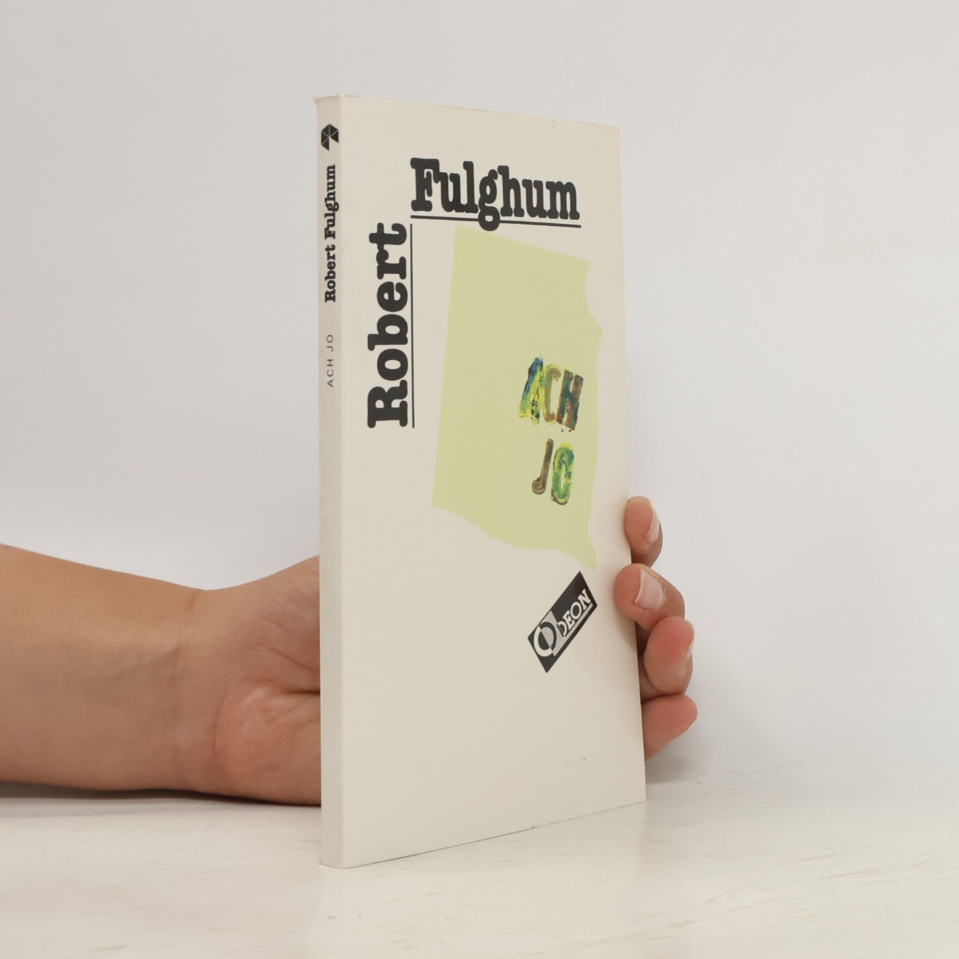 Robert Fulghum Ach jo