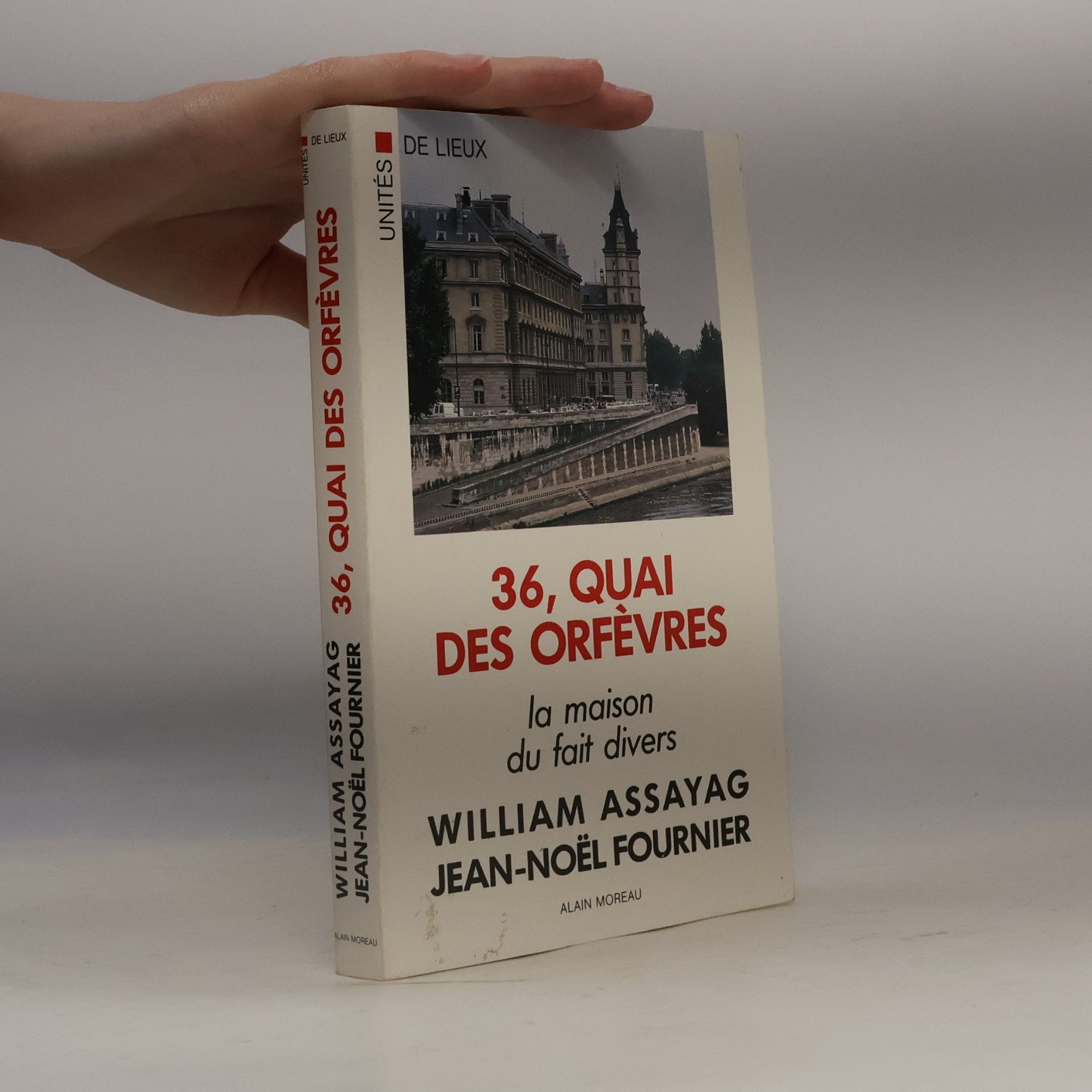 William Assayag Unités de lieux: 36, quai des Orfèvres