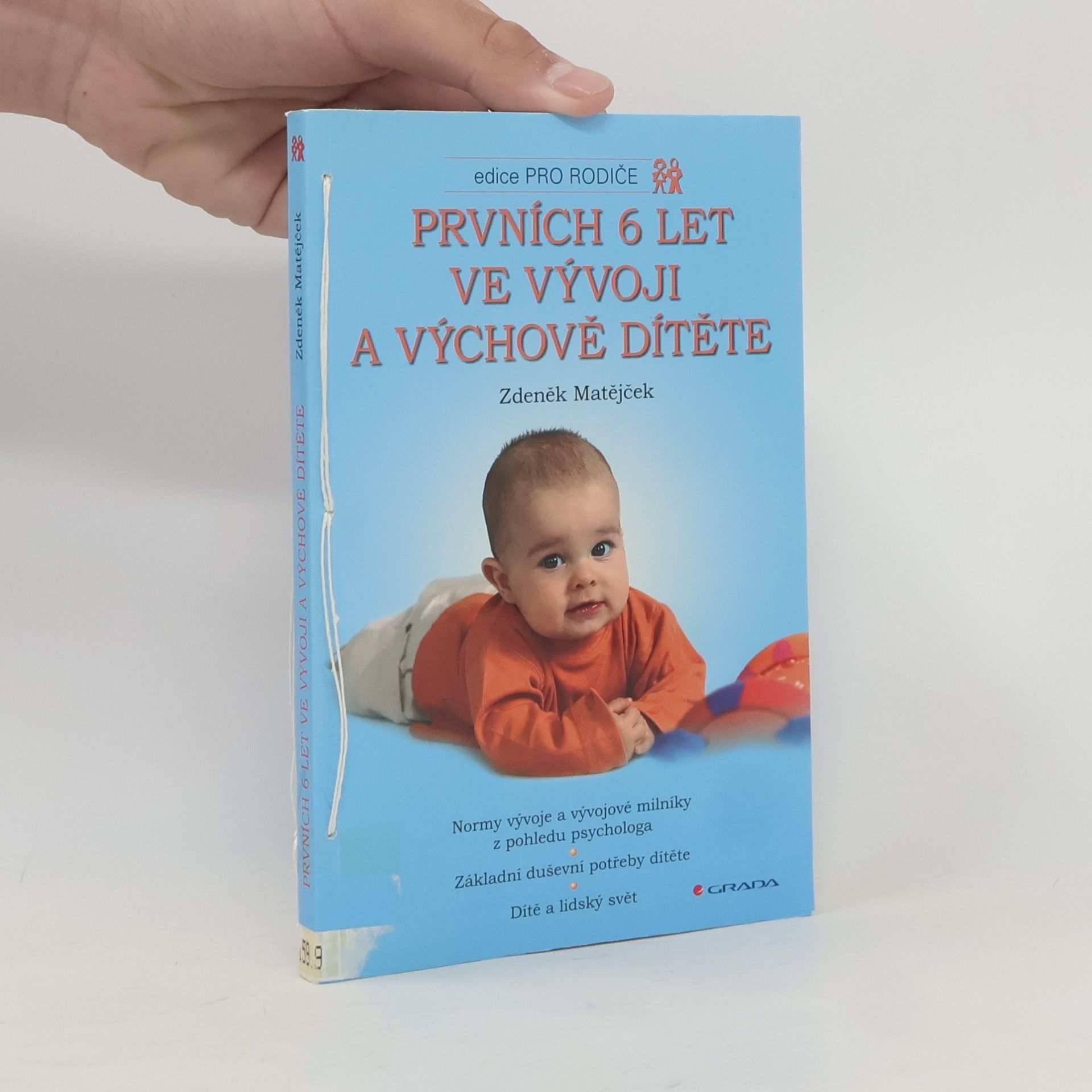 Zdeněk Matějček Prvních 6 let ve vývoji a výchově dítěte