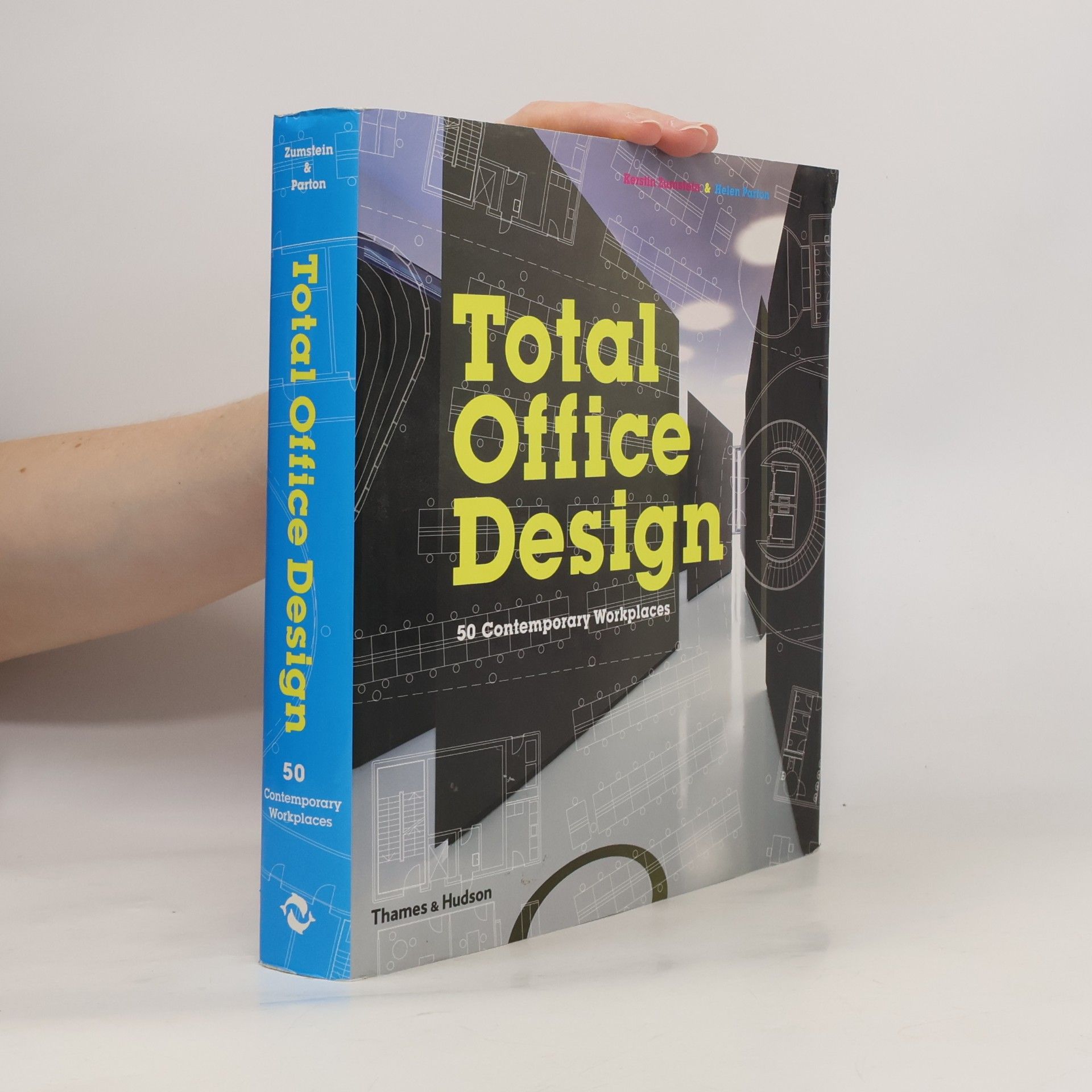 Helen Parton Total office design : 50 contemporary workplaces