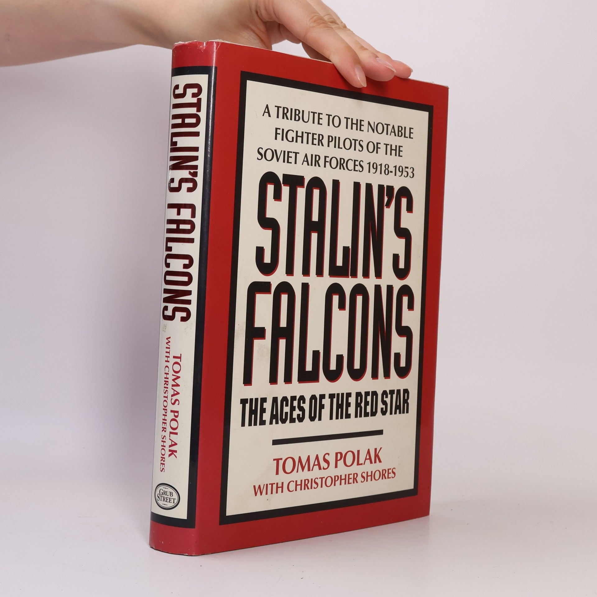 Tomáš Polák Stalin's Falcons: The Aces of the Red Star