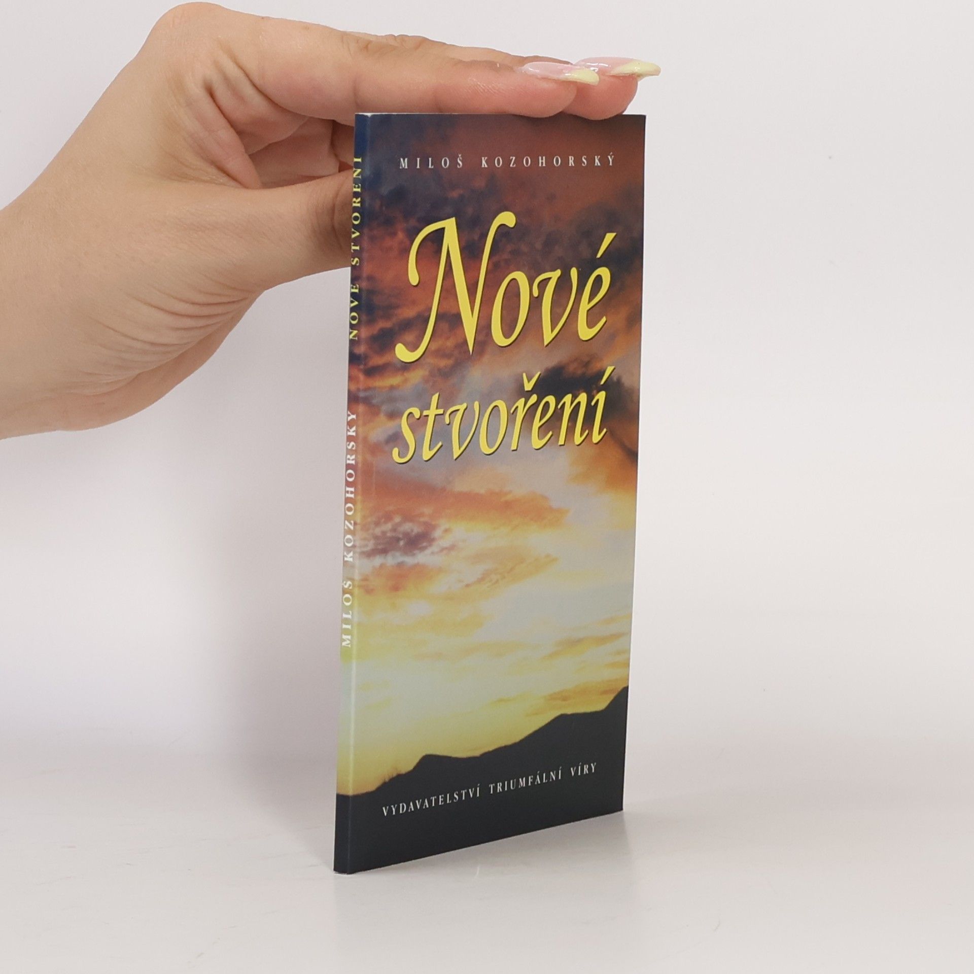 Miloš Kozohorský Nové stvoření