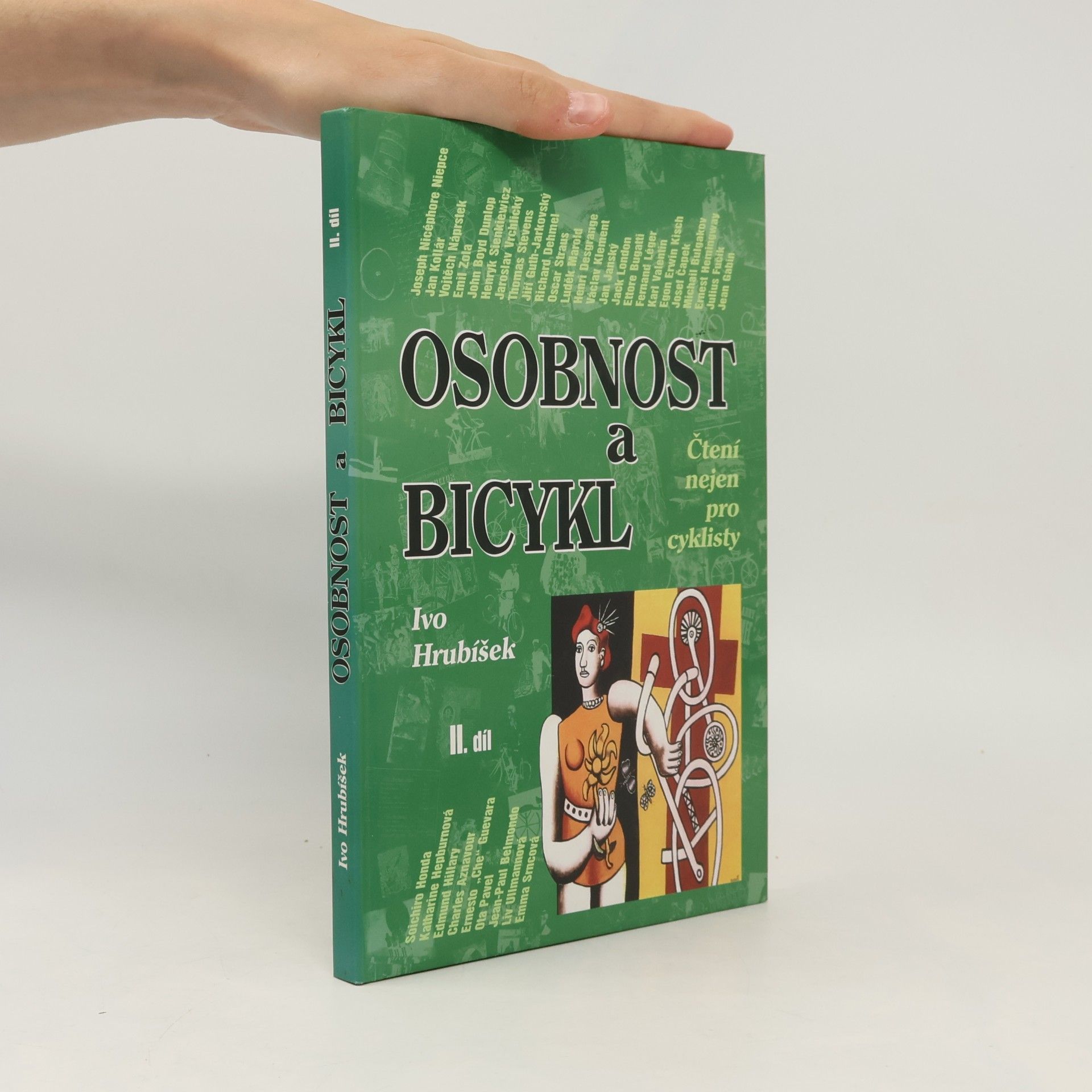 Ivo Hrubíšek Osobnost a bicykl. Čtení nejen pro cyklisty. 2. díl