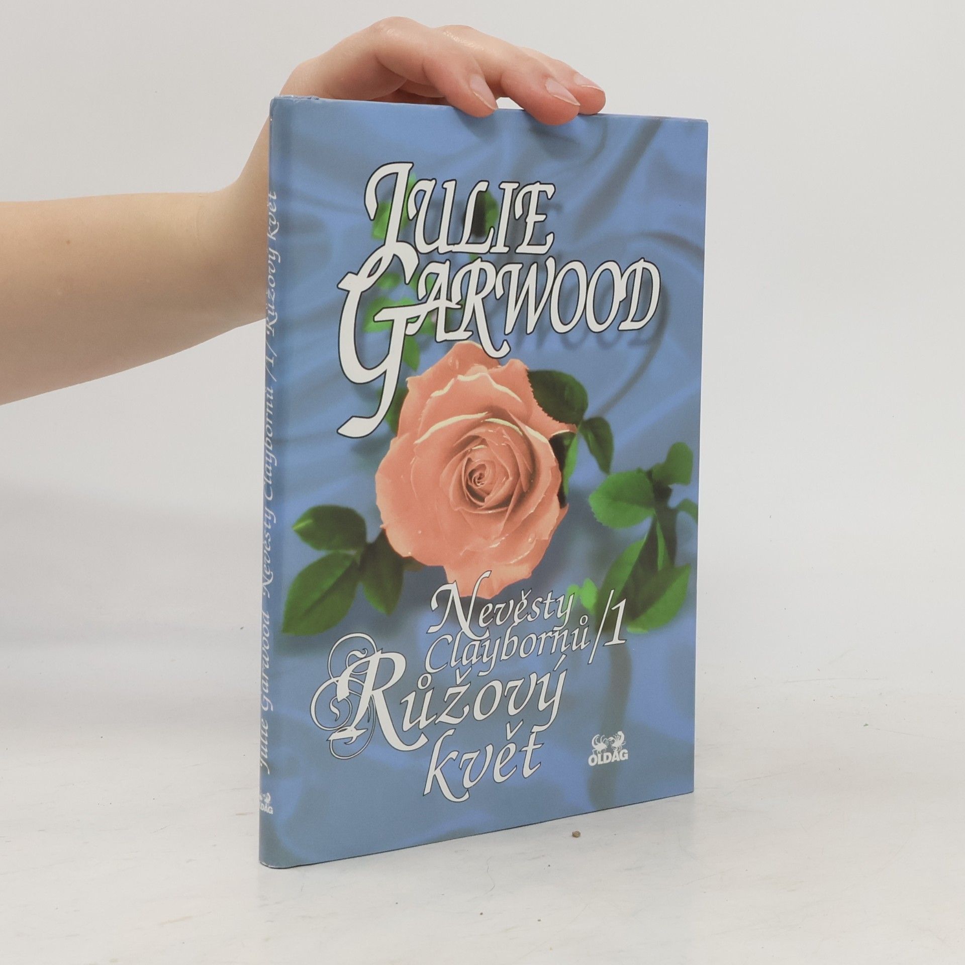 Julie Garwood Nevěsty Claybornů. 1, Růžový květ