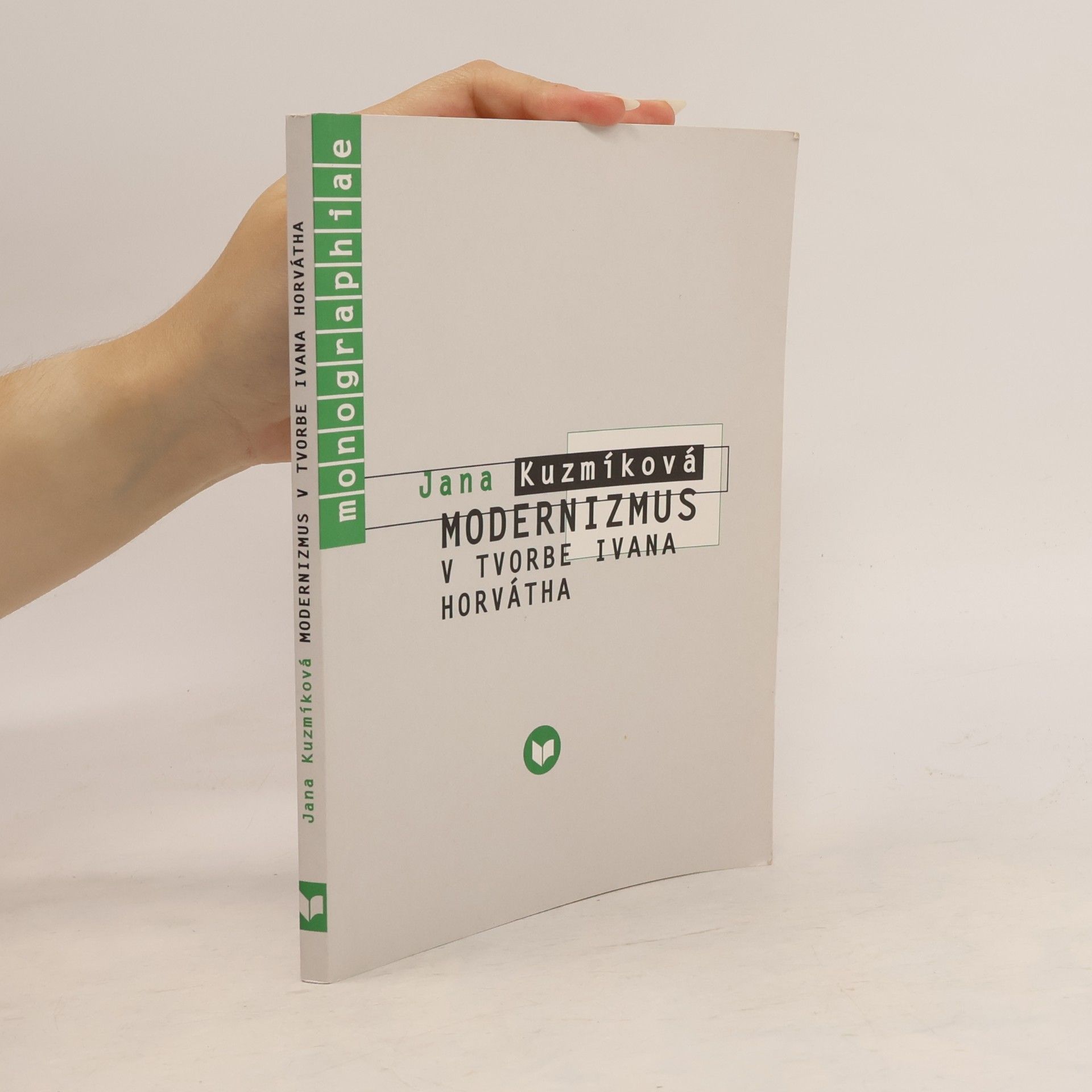 Various authors Modernizmus v tvorbe Ivana Horvátha