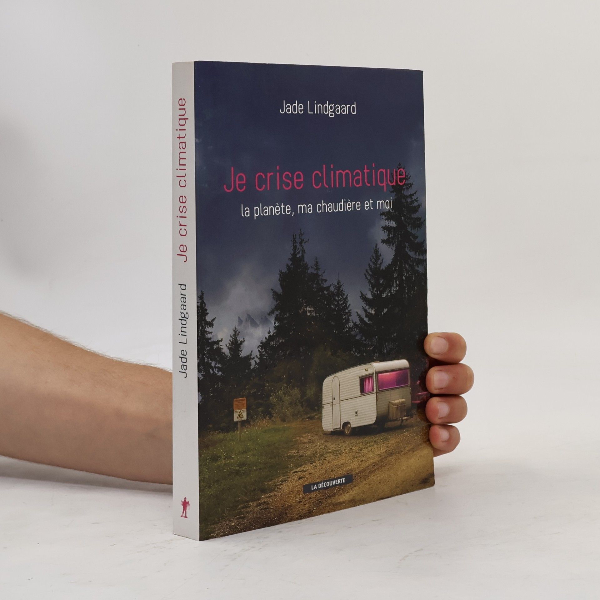 Jade Lindgaard Je crise climatique