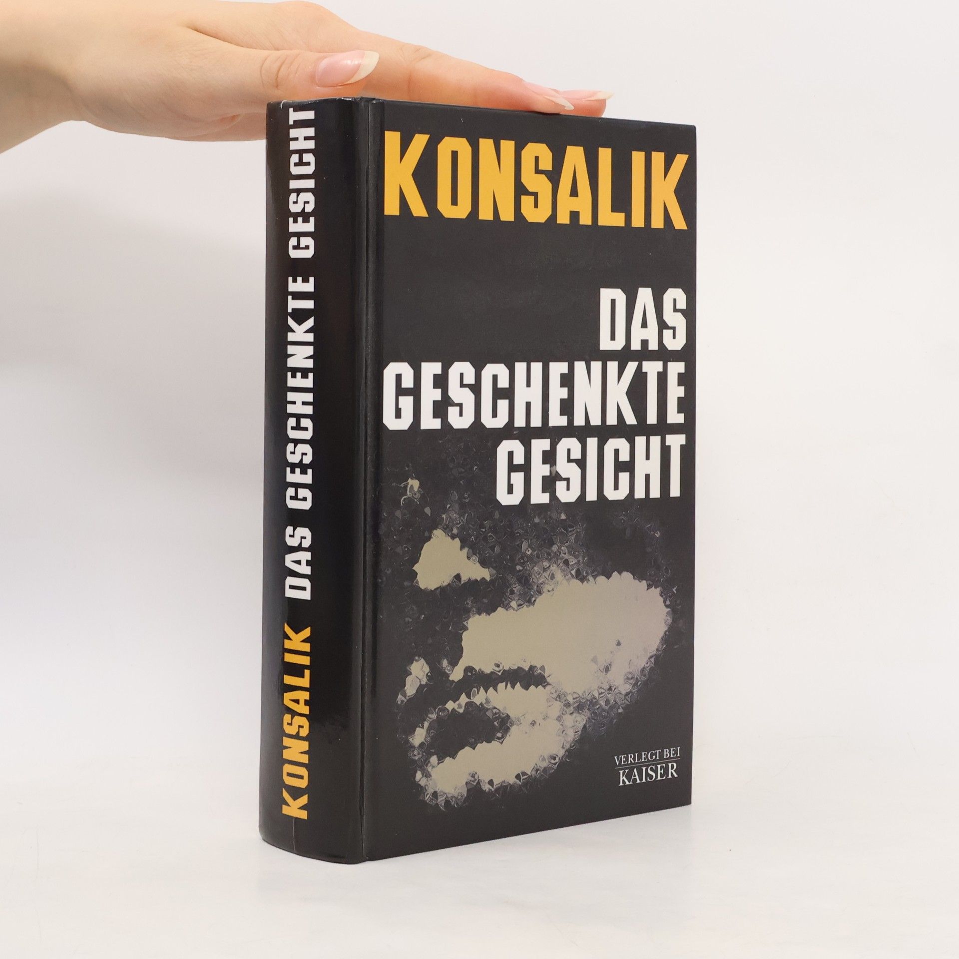 Heinz G. Konsalik Das geschenkte Gesicht