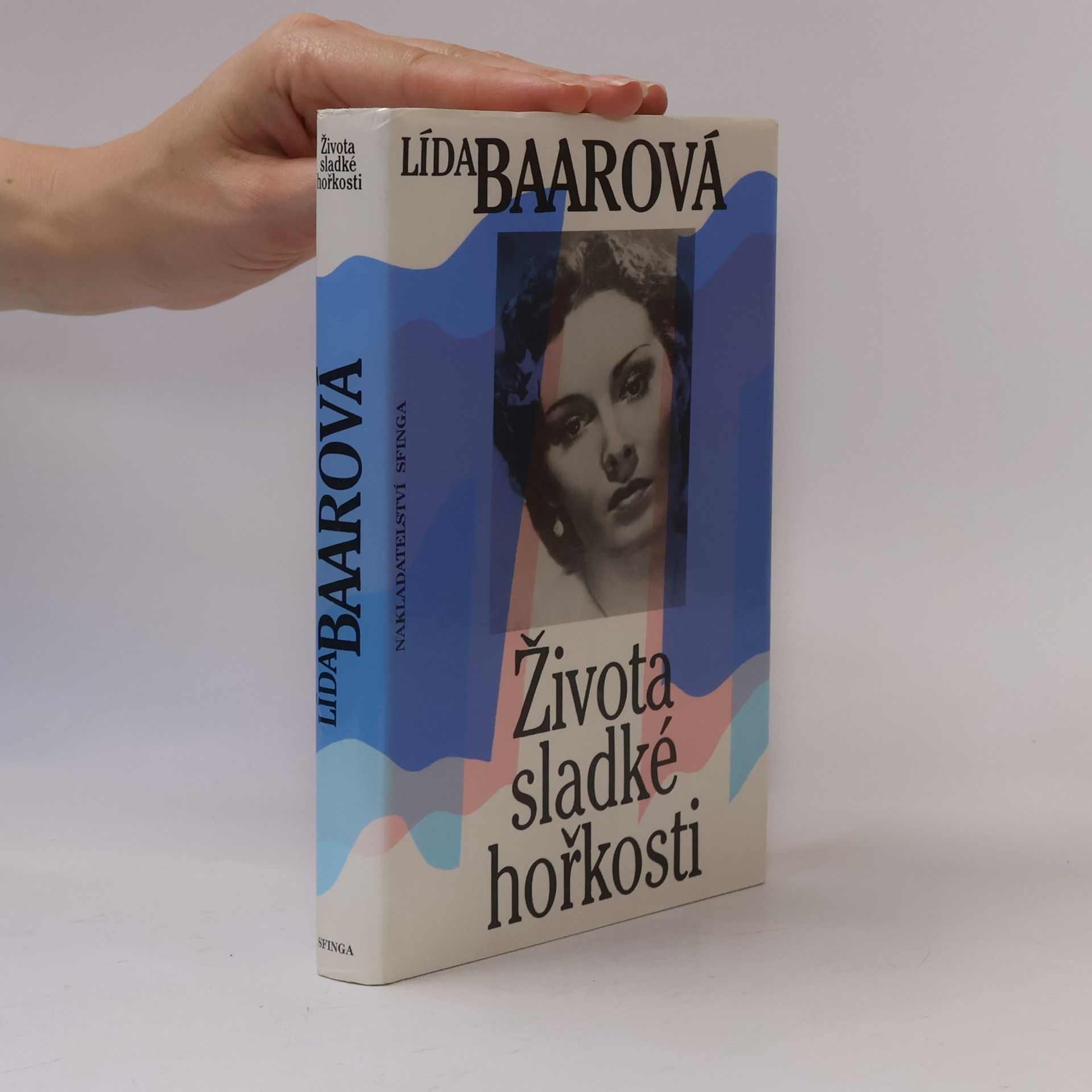 Lída Baarová Života sladké hořkosti