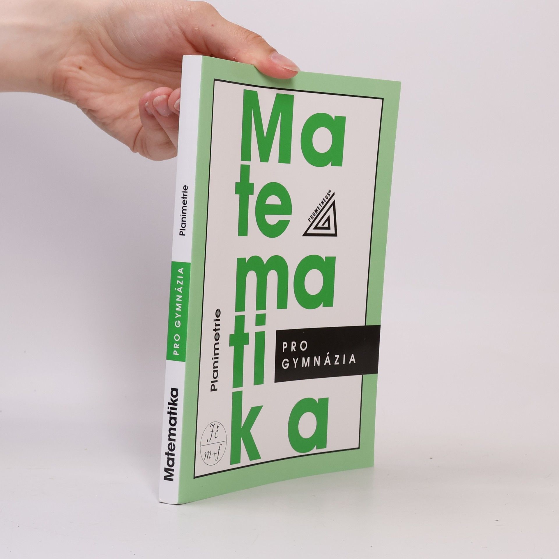 Eva Pomykalová Matematika pro gymnázia: planimetrie