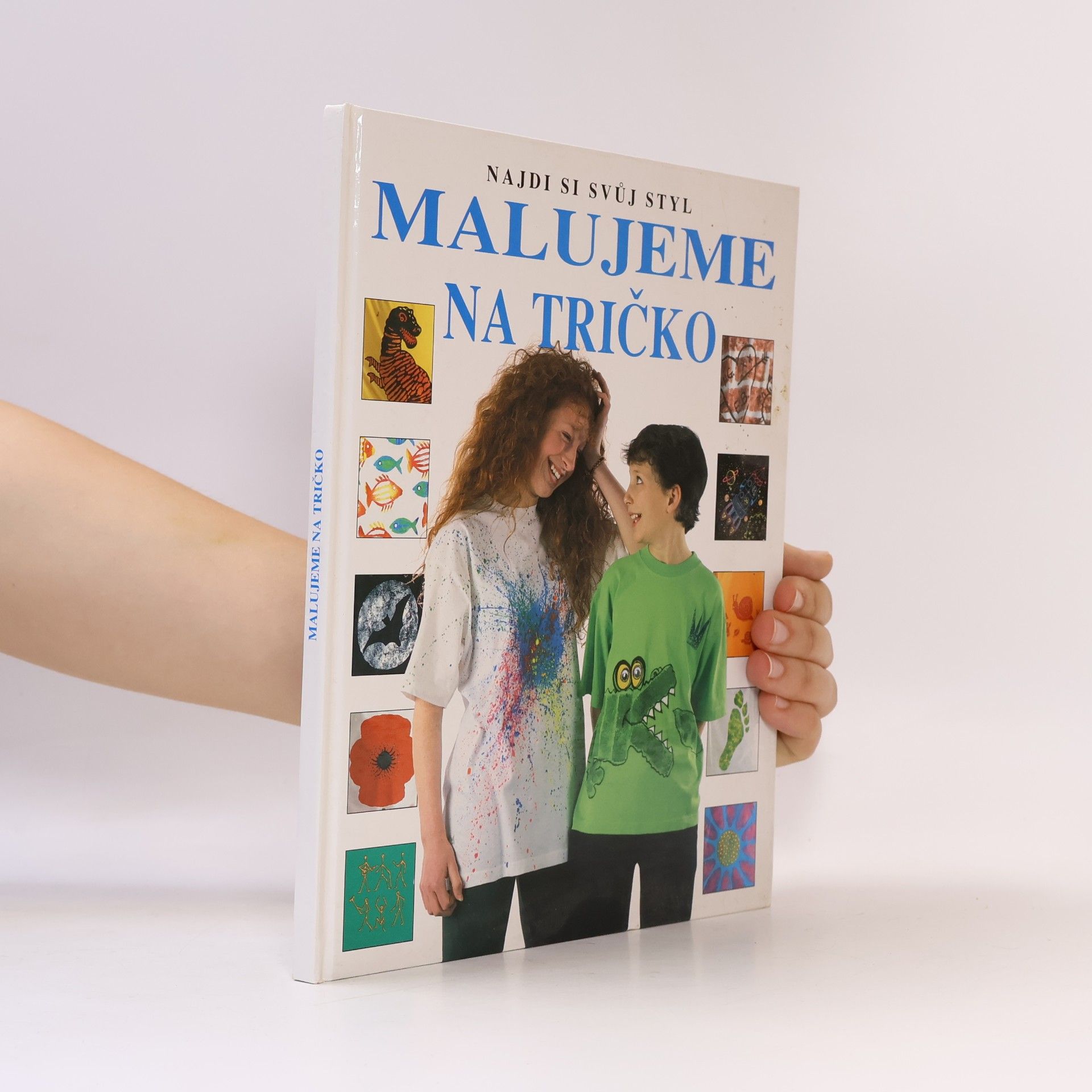 Ray Gibson Najdi si svůj styl: Malujeme na tričko