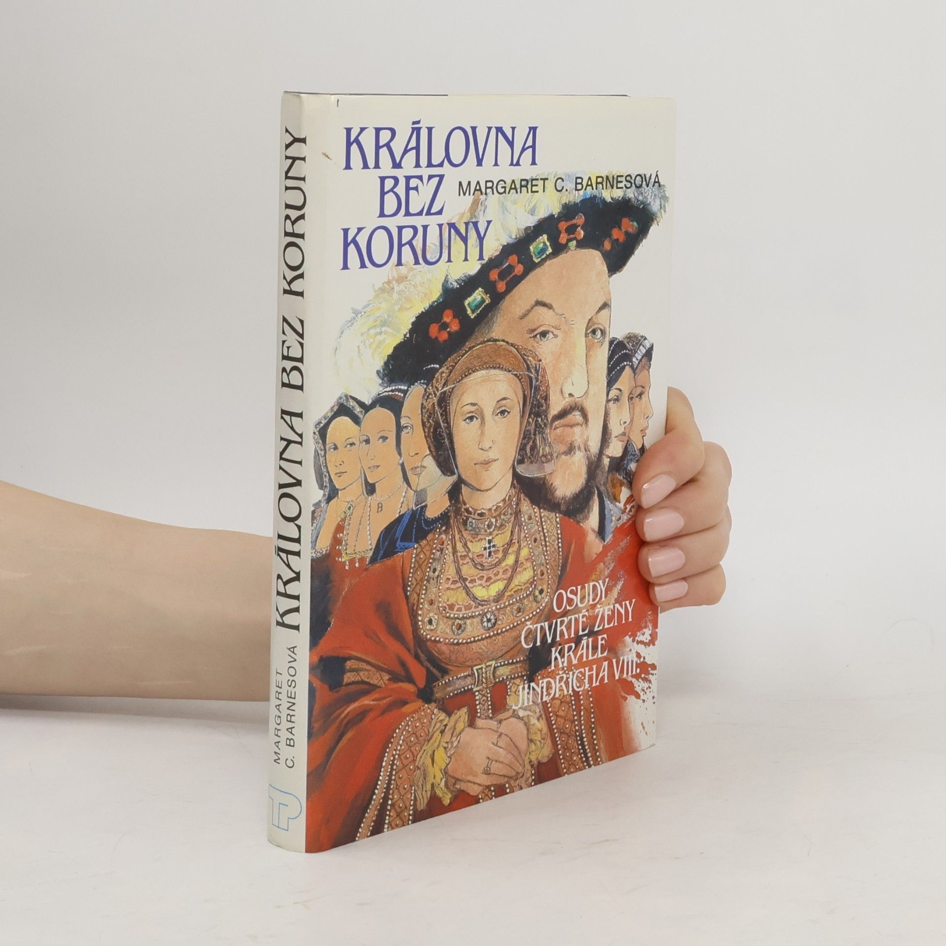 Margaret Campbell Barnes Královna bez koruny