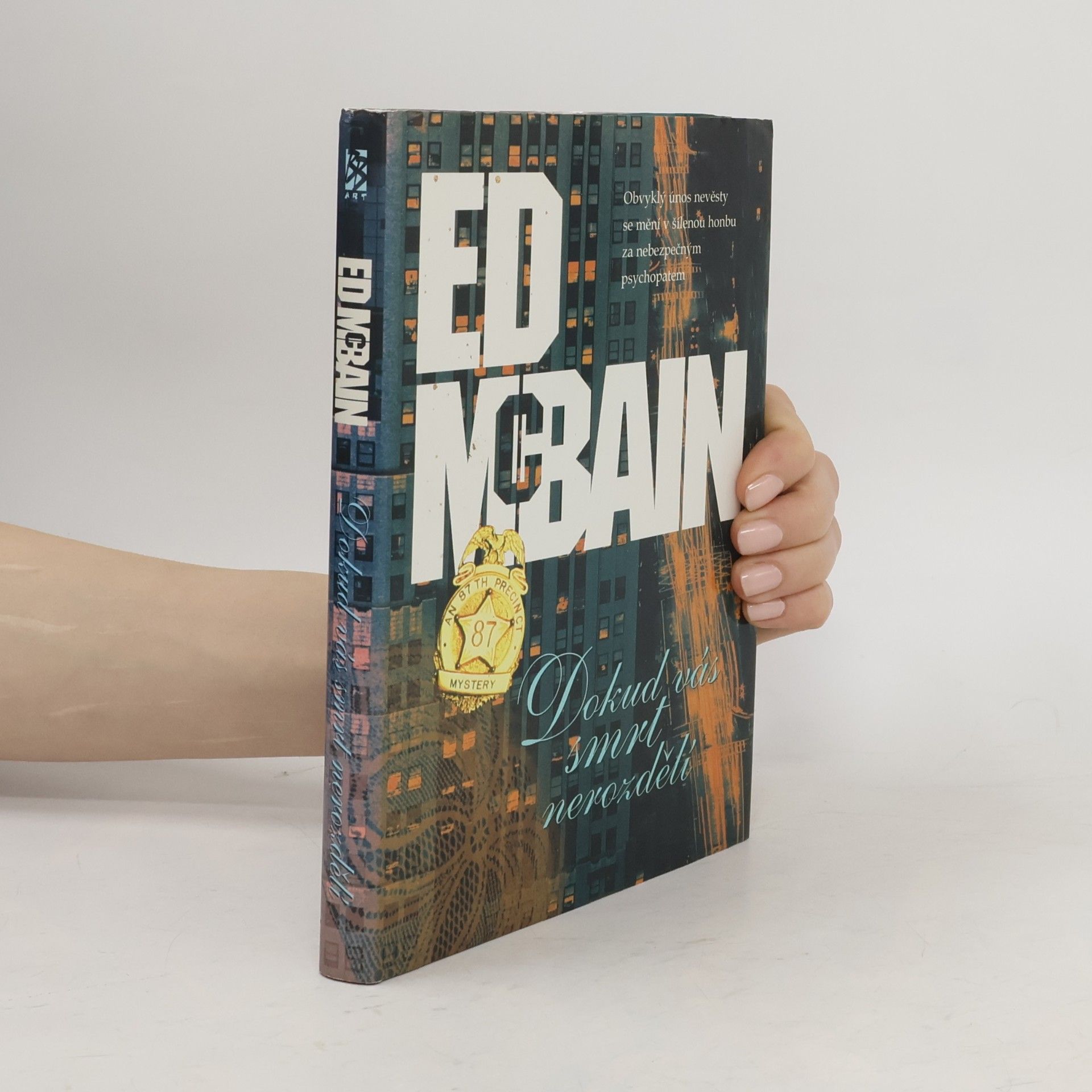 Ed McBain Dokud vás smrt nerozdělí : příběh z 87. revíru