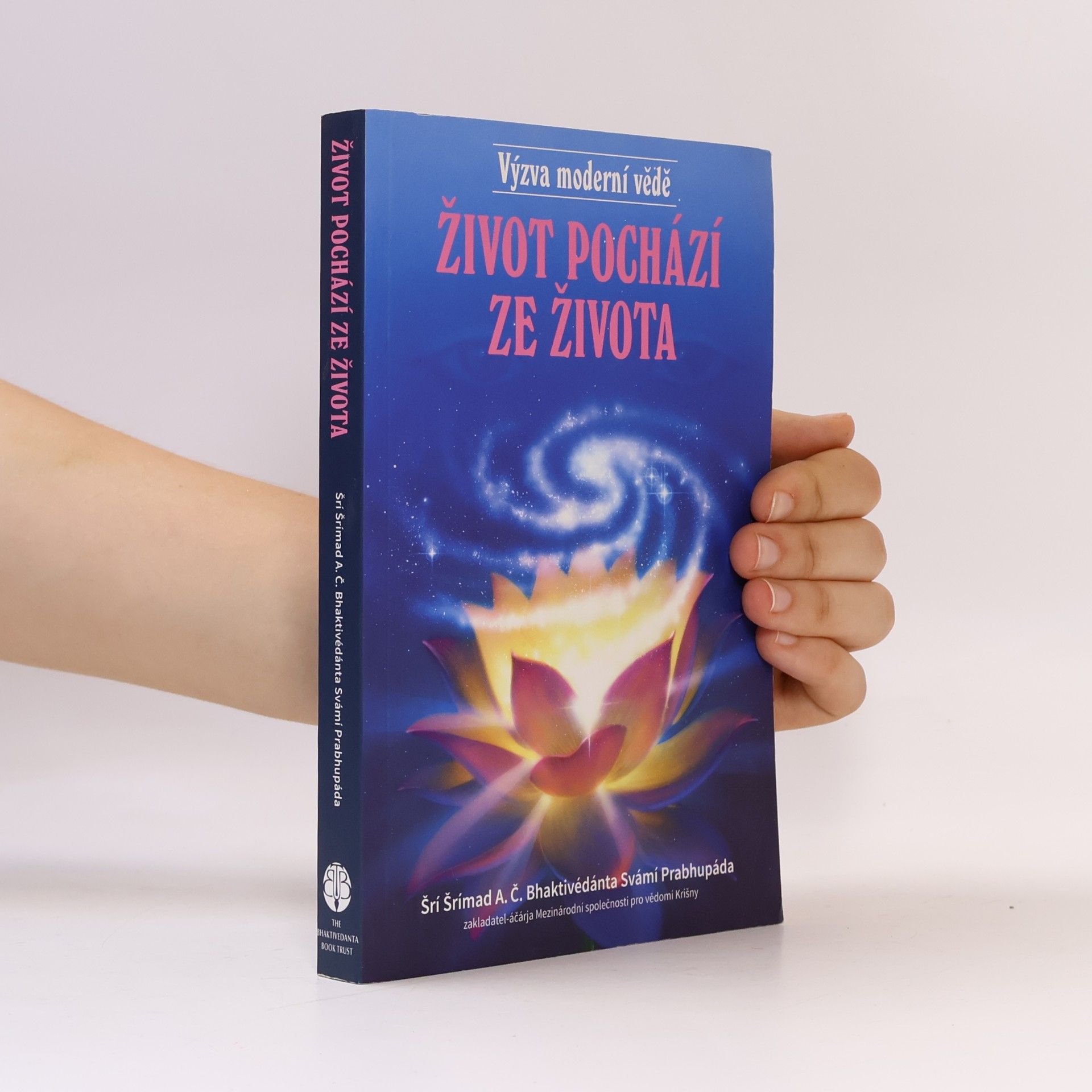 Šrí Šrímad A. Č. Bhaktivédanta Swami Prabhupáda Život pochází ze života