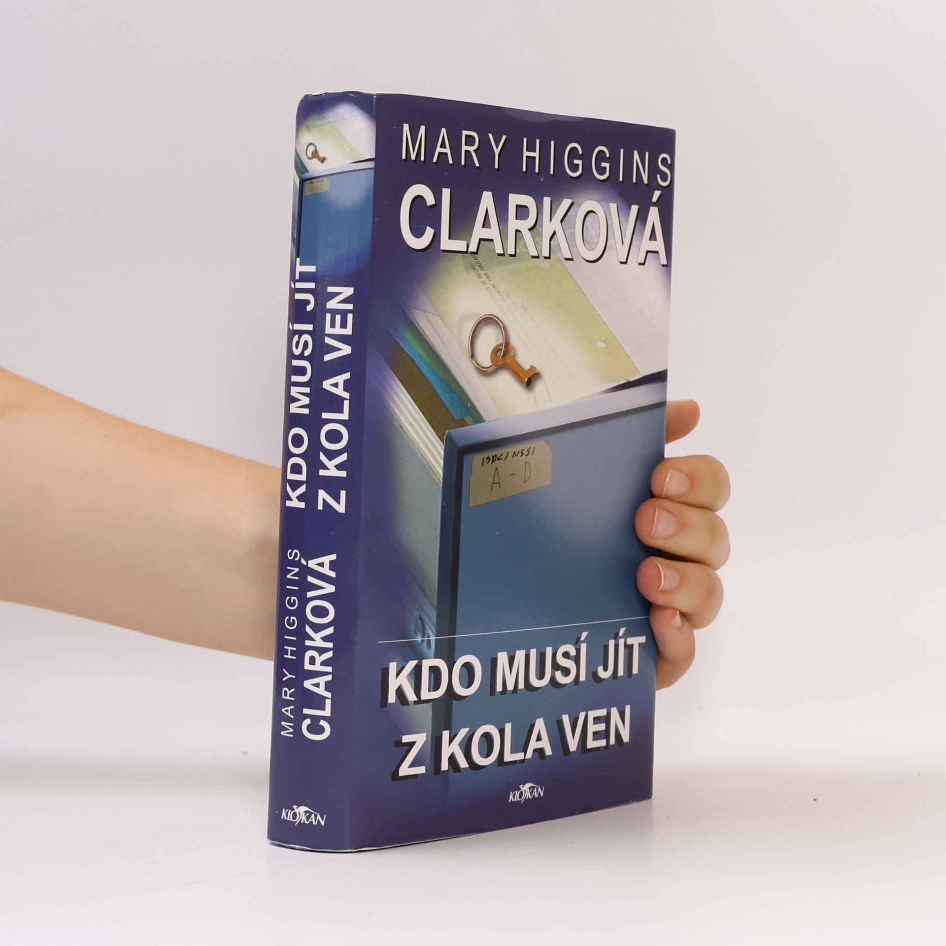 Mary Higgins Clark Kdo musí jít z kola ven