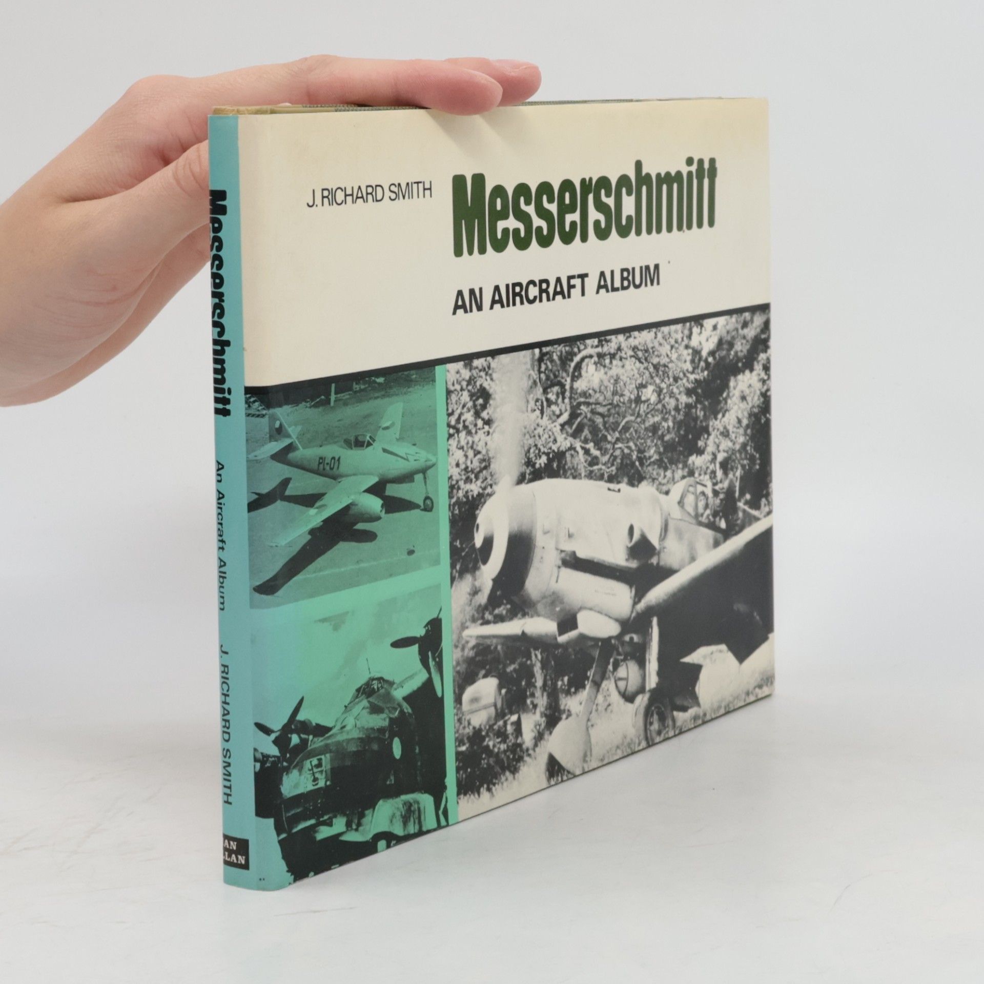J. Richards Smith Messerschmitt. An Aircraft Album