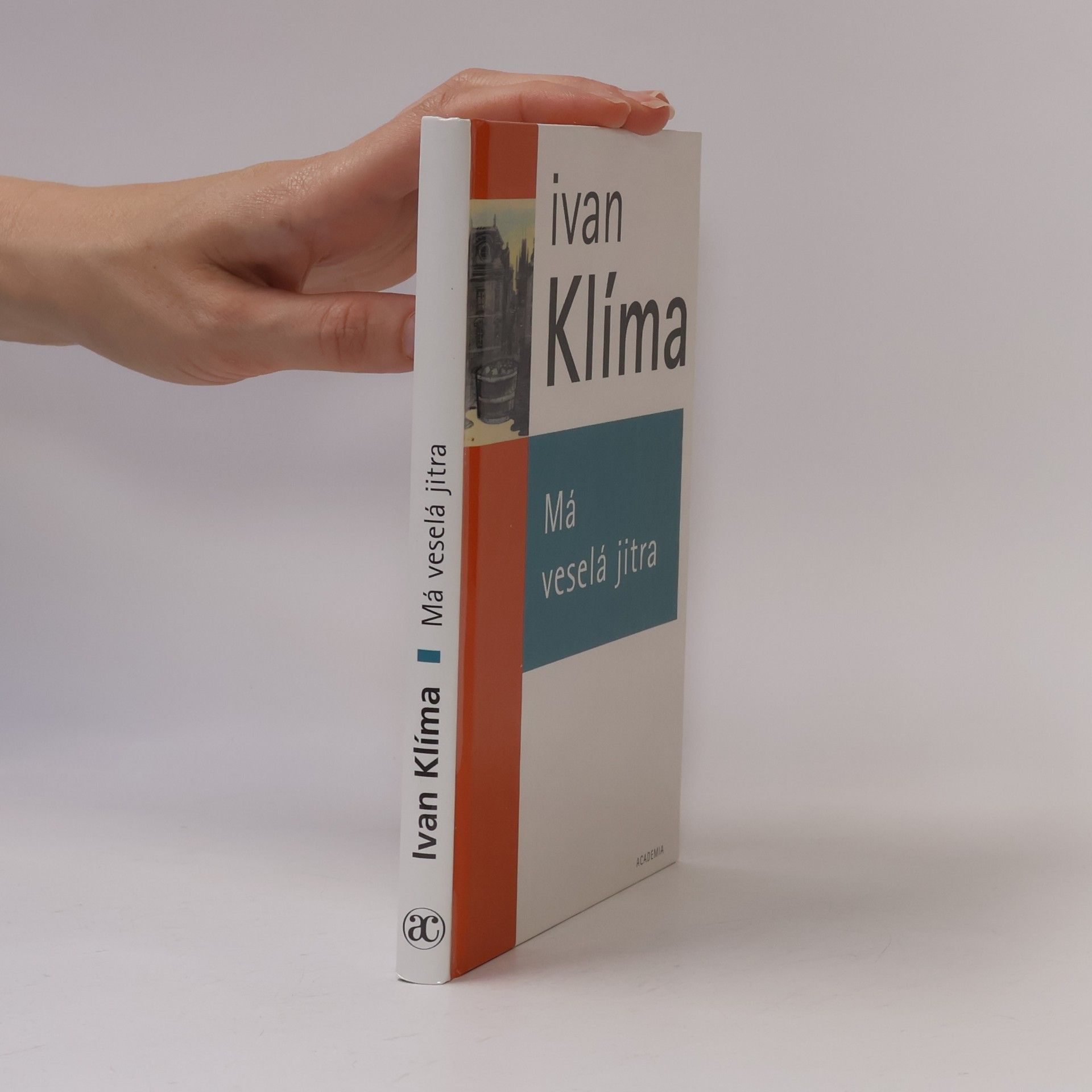 Ivan Klíma Má veselá jitra