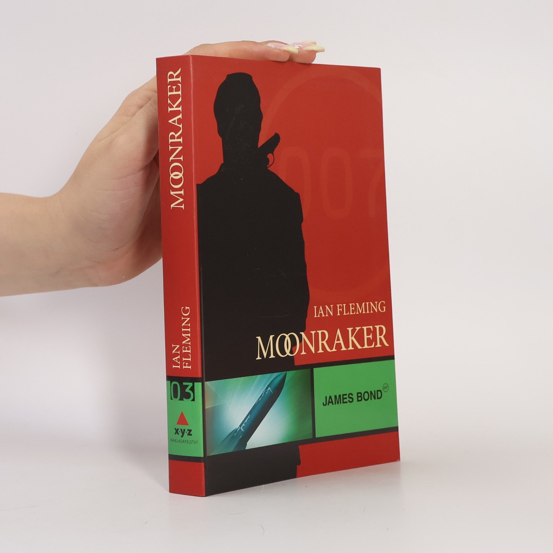 Ian Fleming Moonraker: James Bond 007