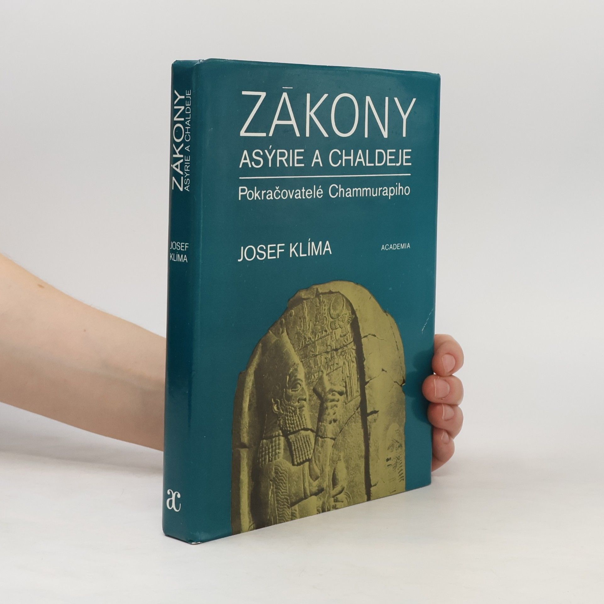 Josef Klíma Zákony Asýrie a Chaldeje. Pokračovatelé Chammurapiho