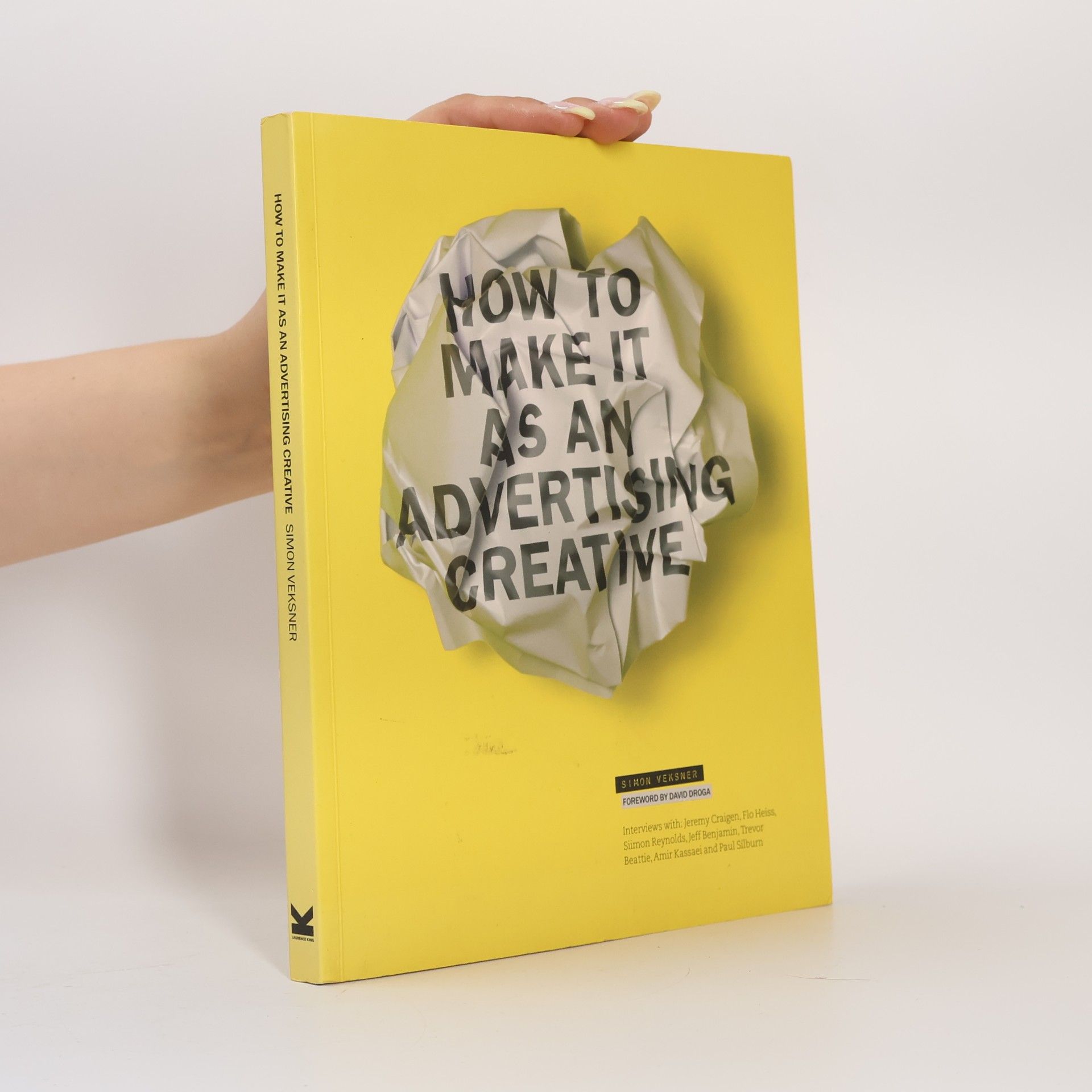Simon Veksner How to Make it as an Advertising Creative