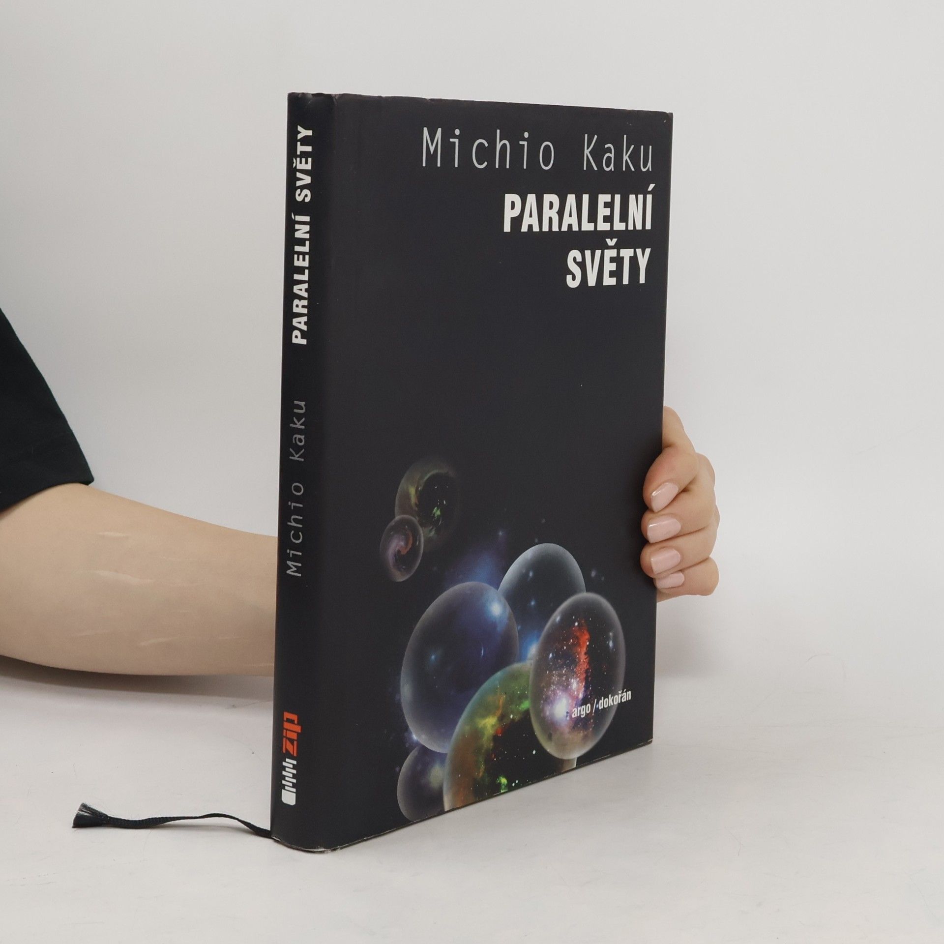Michio Kaku Paralelní světy : putování stvořením, vyššími dimenzemi a budoucností vesmíru