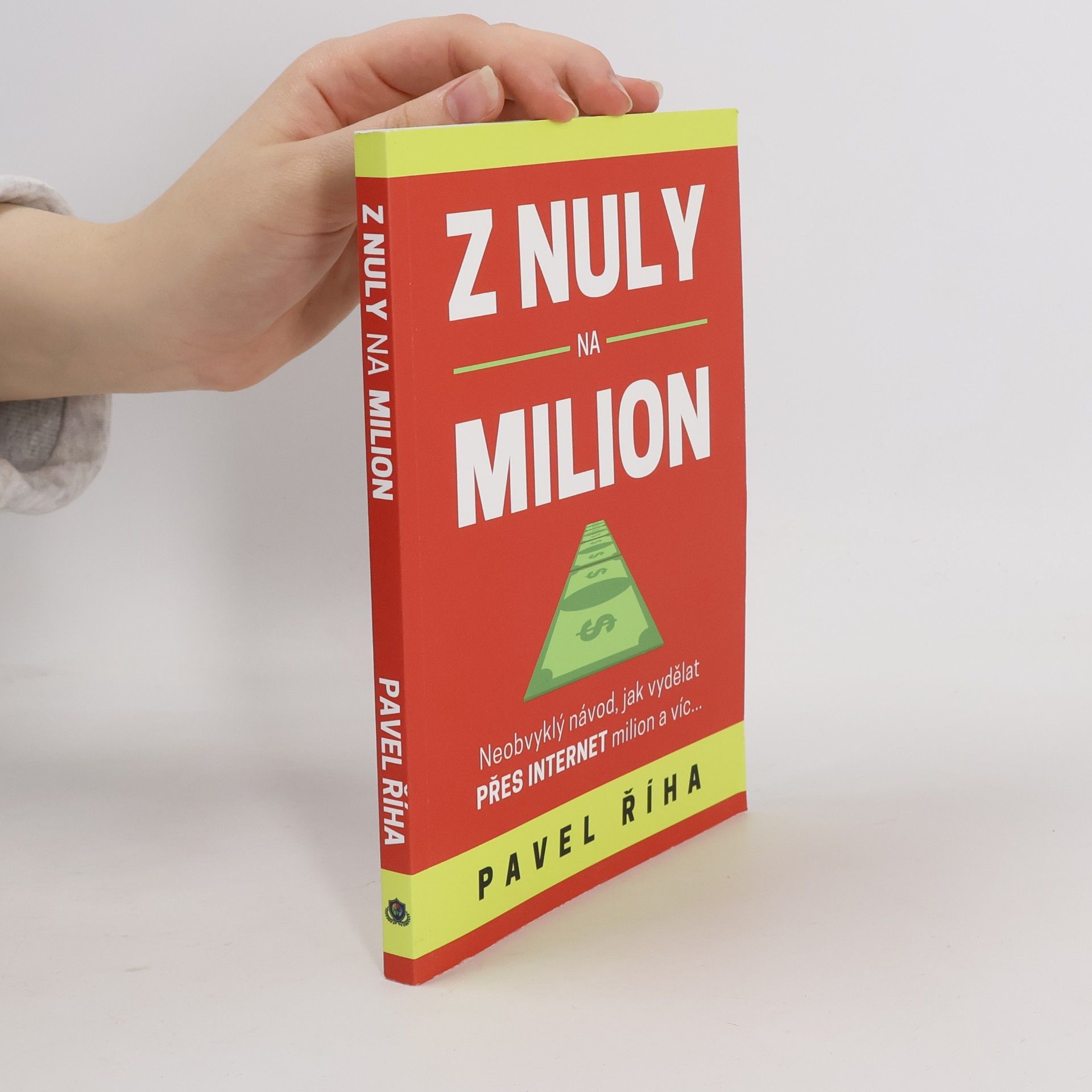Pavel Říha Z nuly na milion