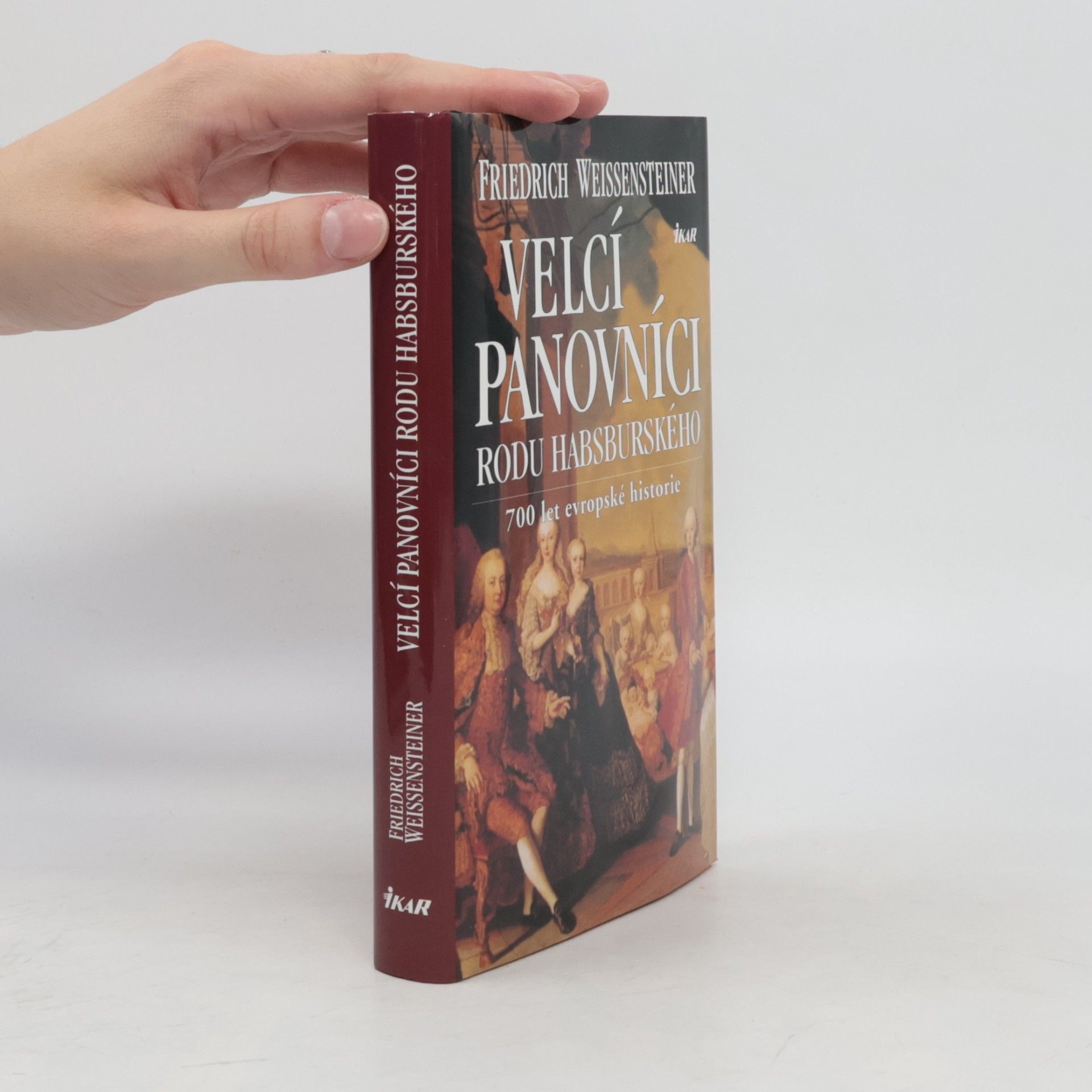 Friedrich Weissensteiner Velcí panovníci rodu habsburského