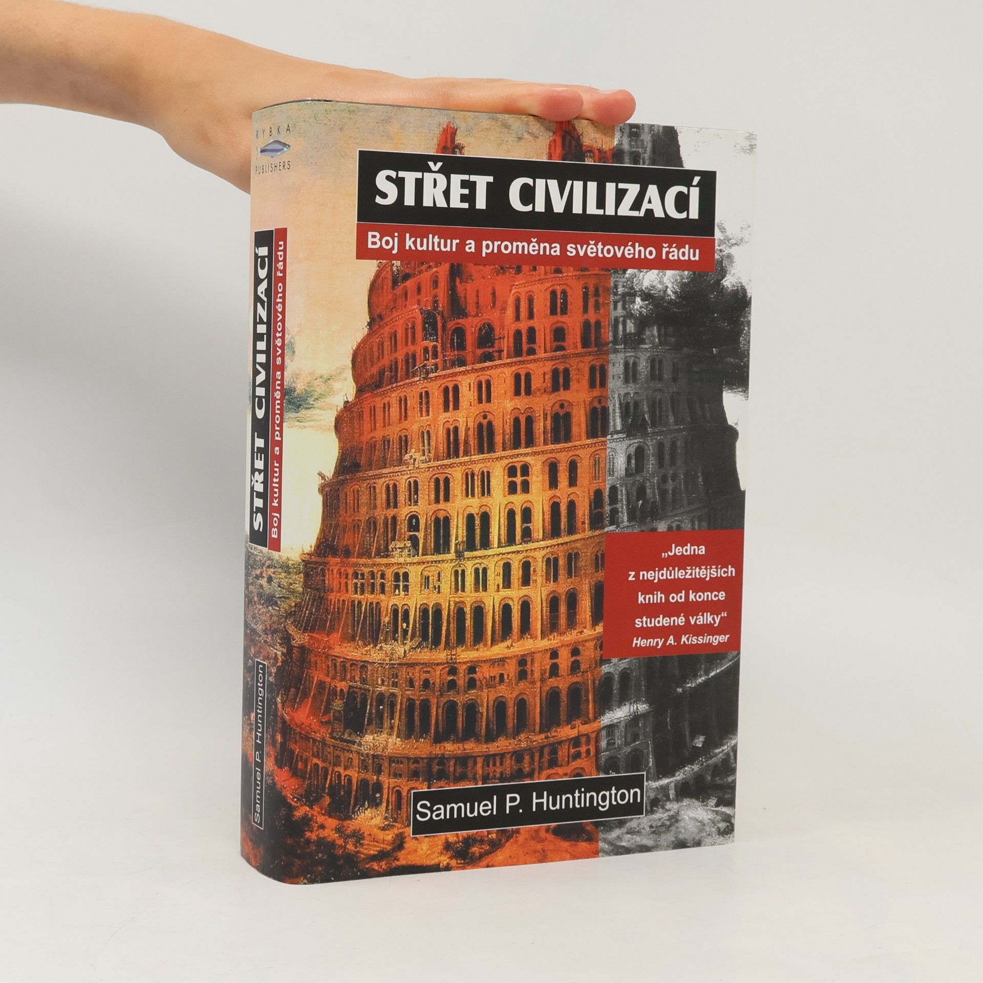 Samuel P. Huntington Střet civilizací