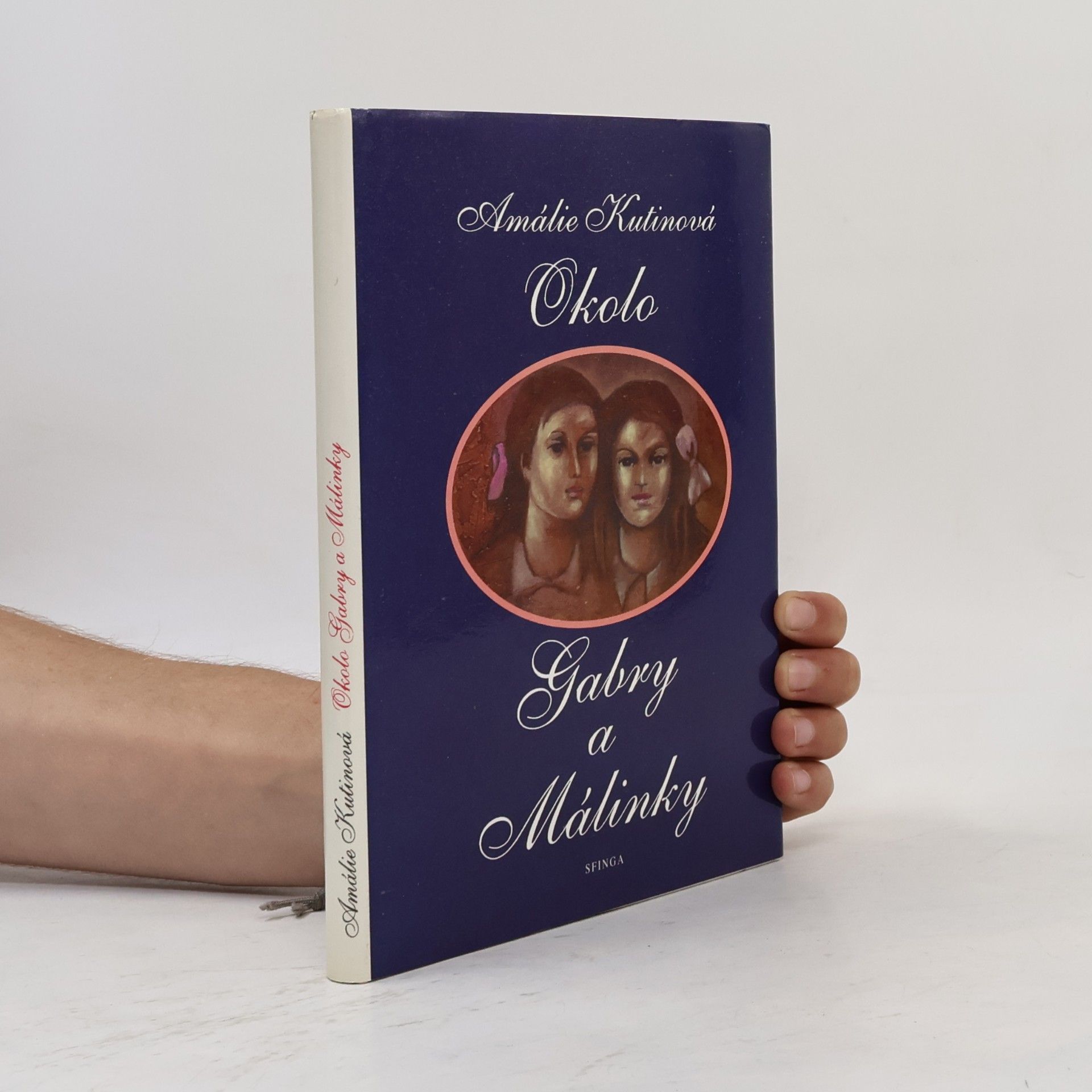 Amálie Kutinová Okolo Gabry a Málinky