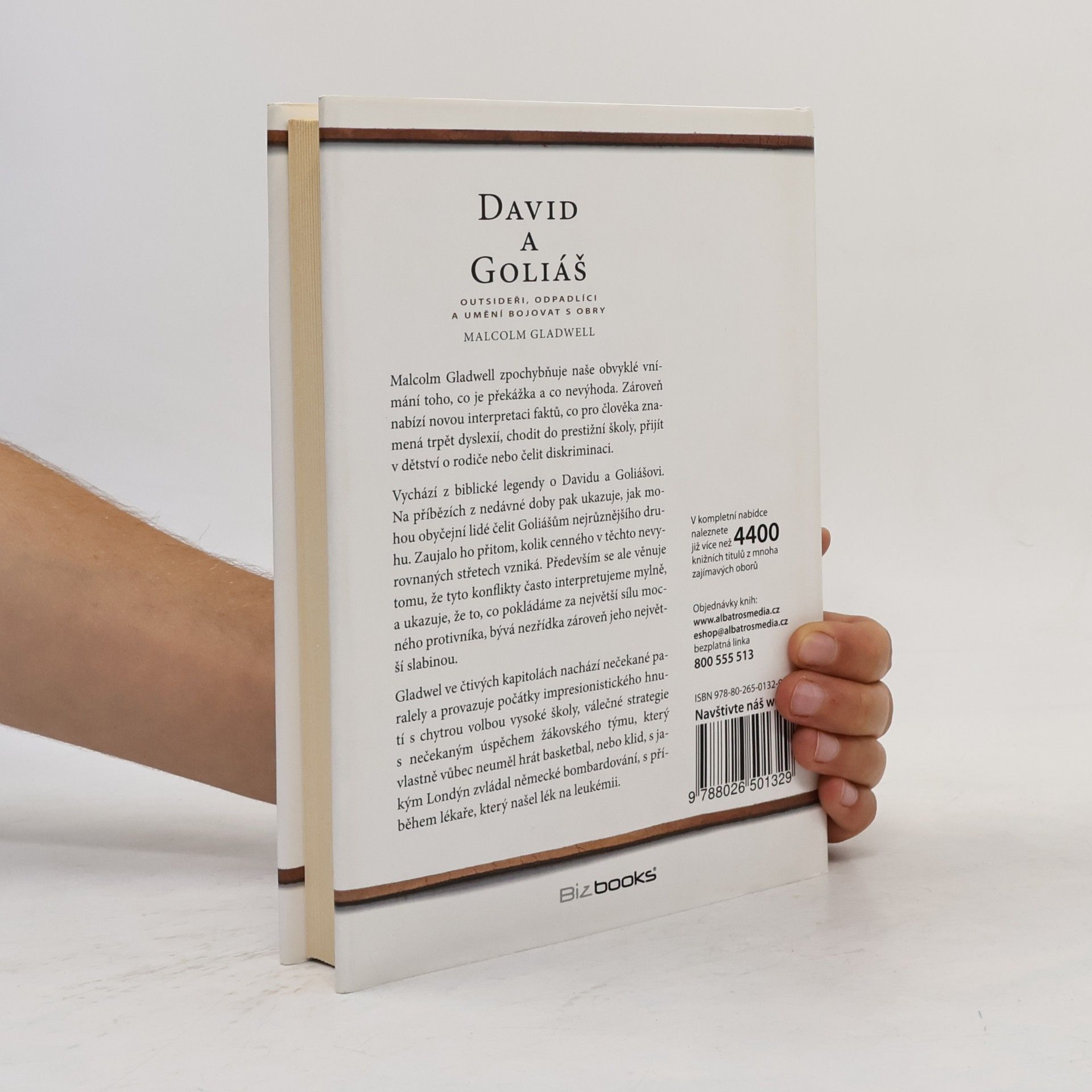 Malcolm Gladwell David a Goliáš. Outsideři, odpadlíci a umění bojovat s obry