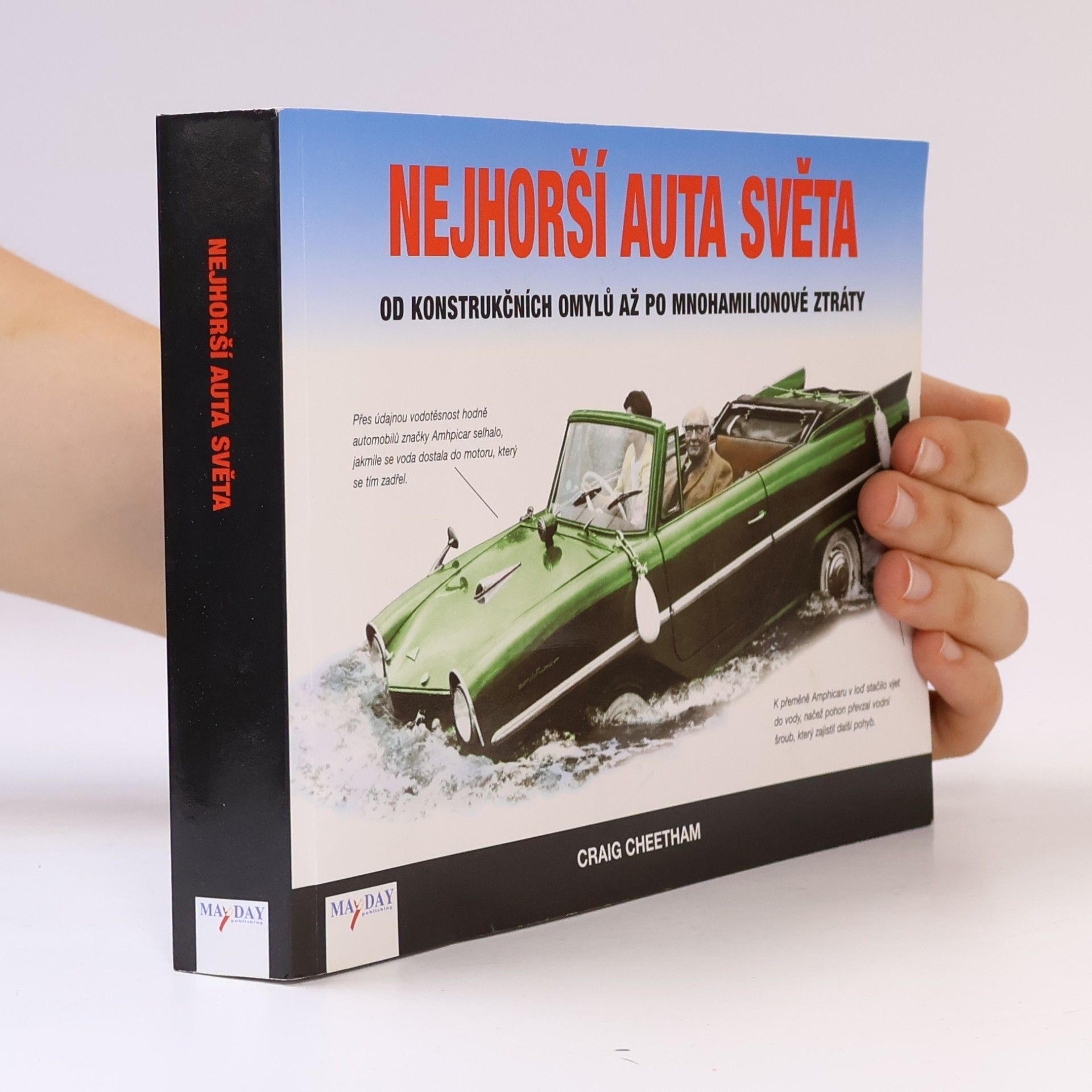 Nejhorší auta světa : od konstrukčních omylů až po mnohamilionové ztráty