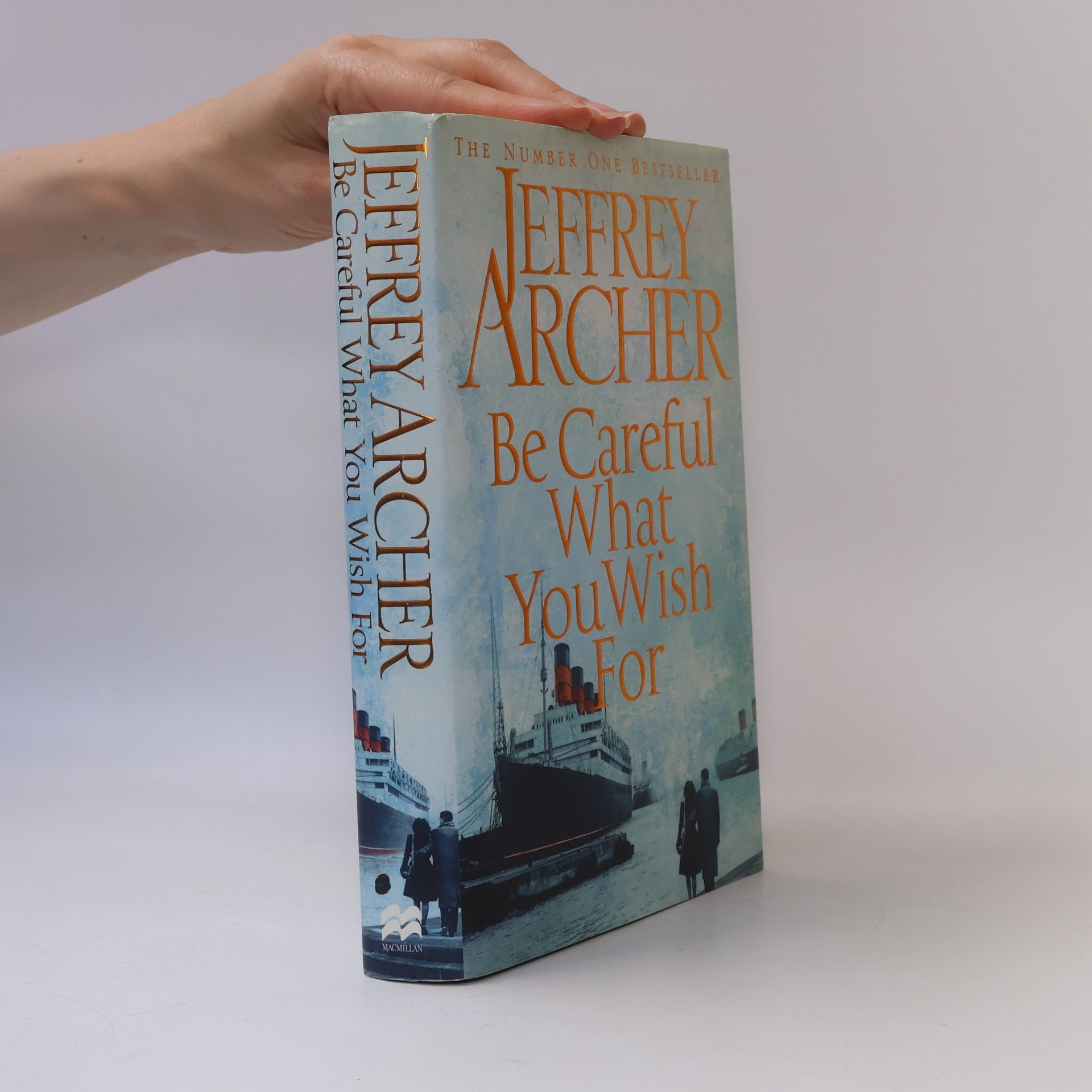 Jeffrey Archer Be Careful What You Wish For