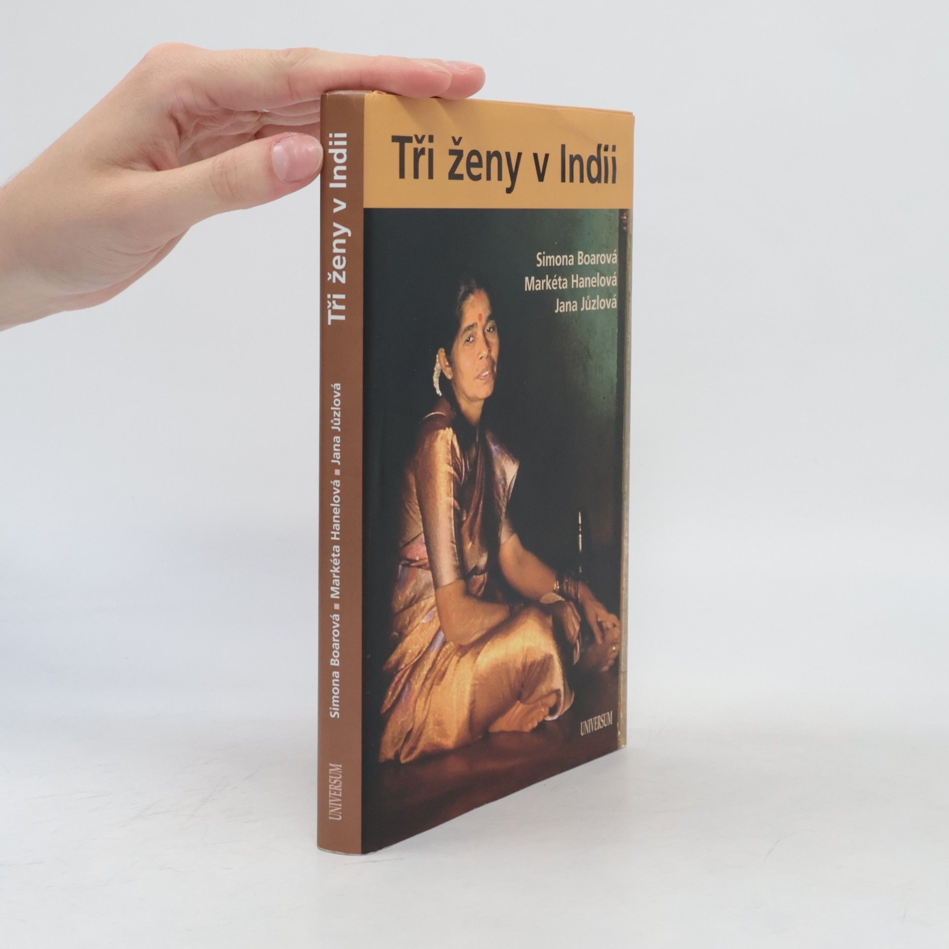 Markéta Hanelová Tři ženy v Indii