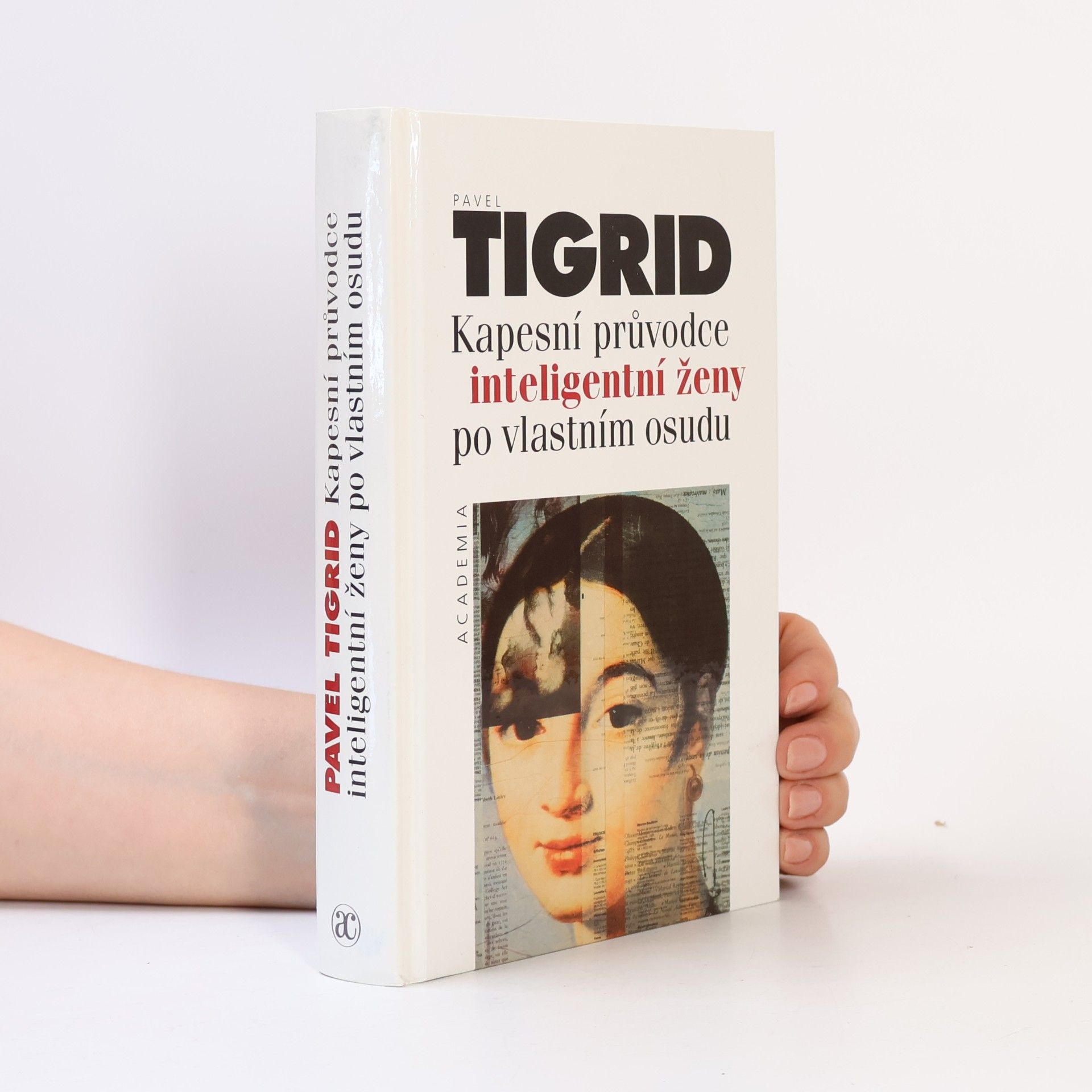 Pavel Tigrid Kapesní průvodce inteligentní ženy po vlastním osudu