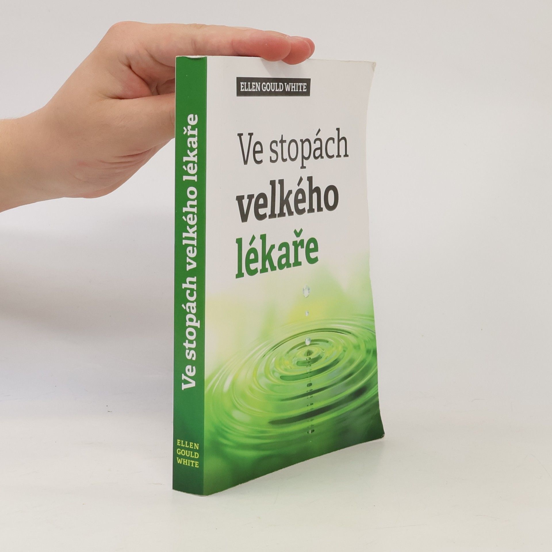 Ellen G. White Ve stopách velkého lékaře