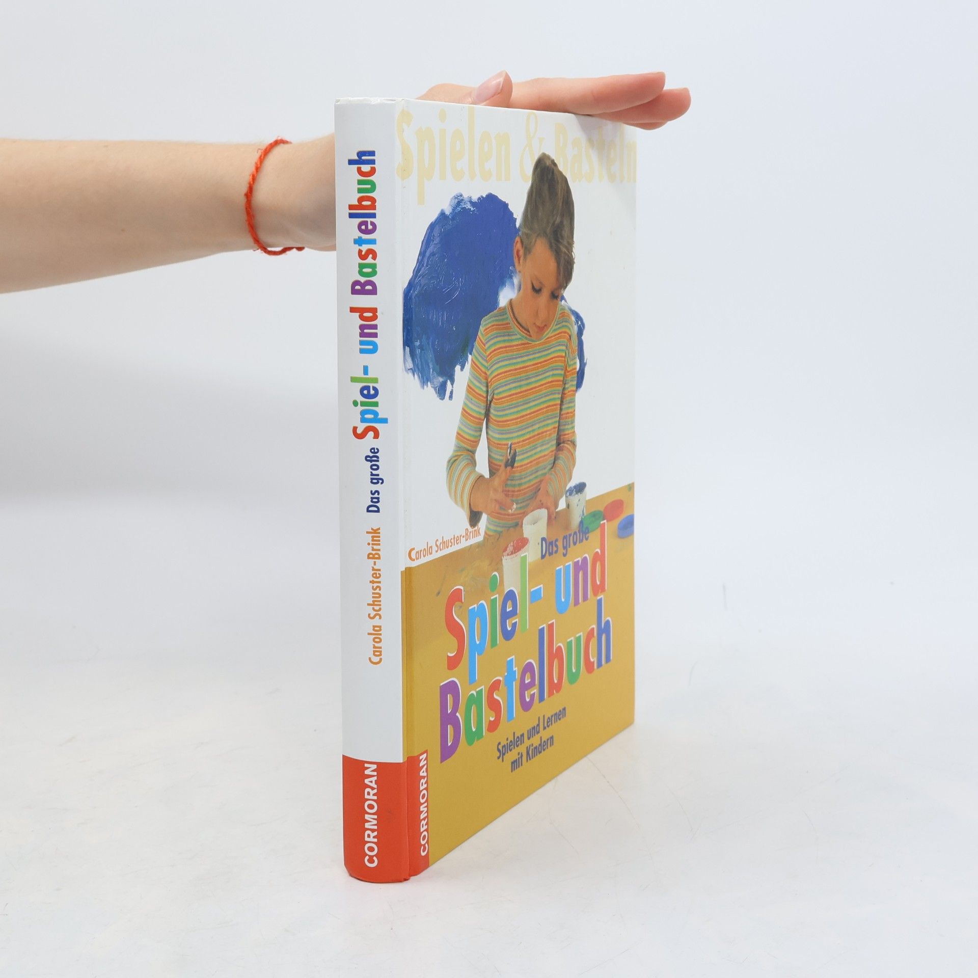 Carola Schuster-Brink Das große Spiel- und Bastelbuch