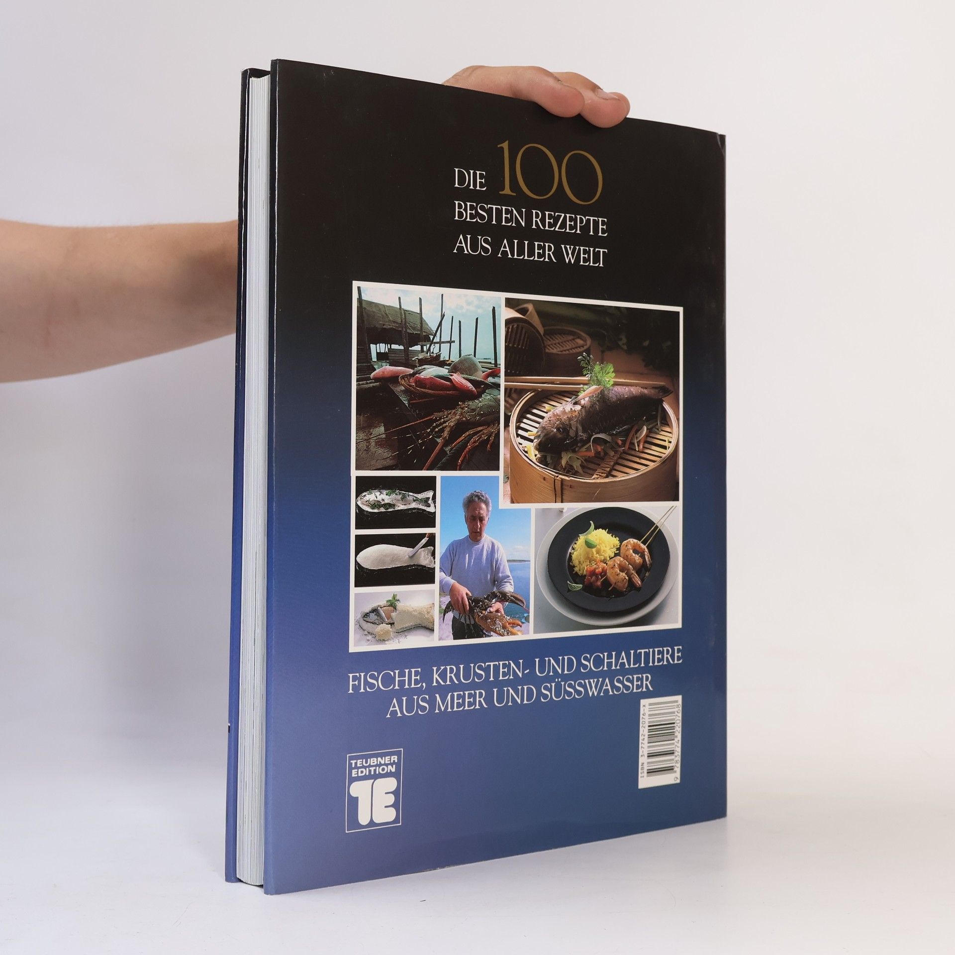 Christian Teubner Die 100 besten Rezepte aus aller Welt. Fisch und Meeresfrüchte