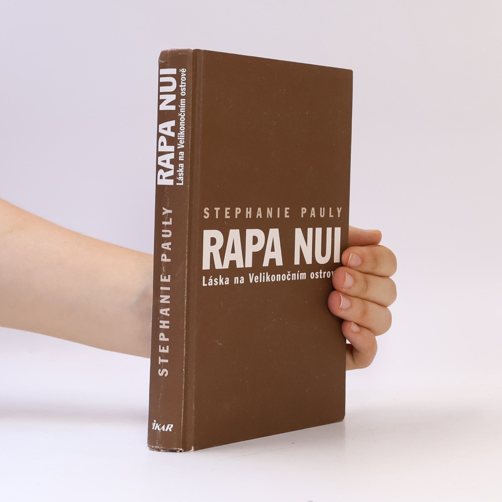 Pauly Stephanie Rapa Nui. Láska na Velikonočním ostrově