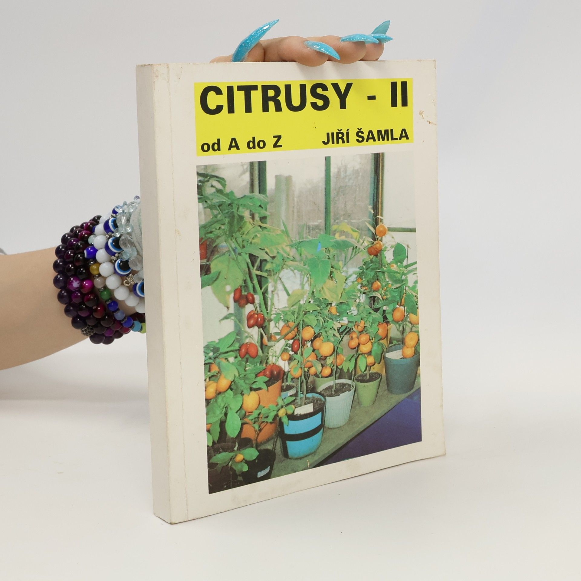 Jiří Šamla Citrusy od A do Z. II. díl. Pěstování