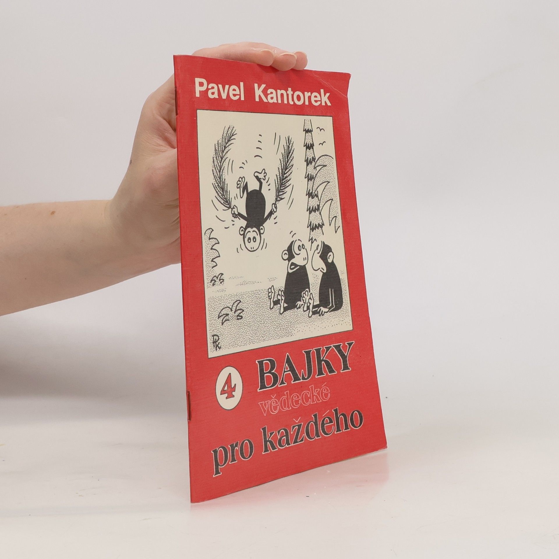 Pavel Kantorek Bajky pro každého 4 – Vědecké