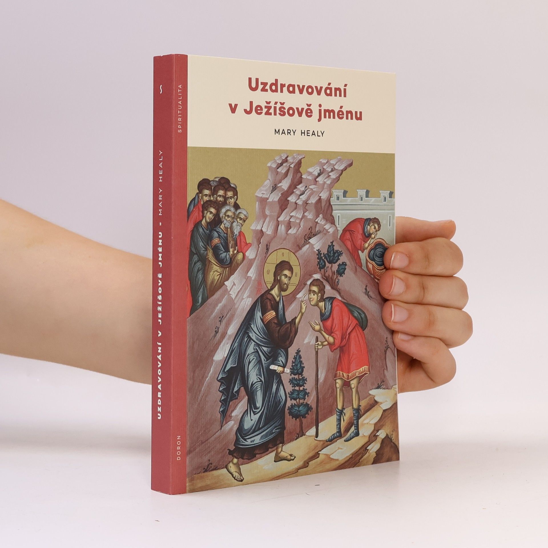 Mary Healy Uzdravování v Ježíšově jménu