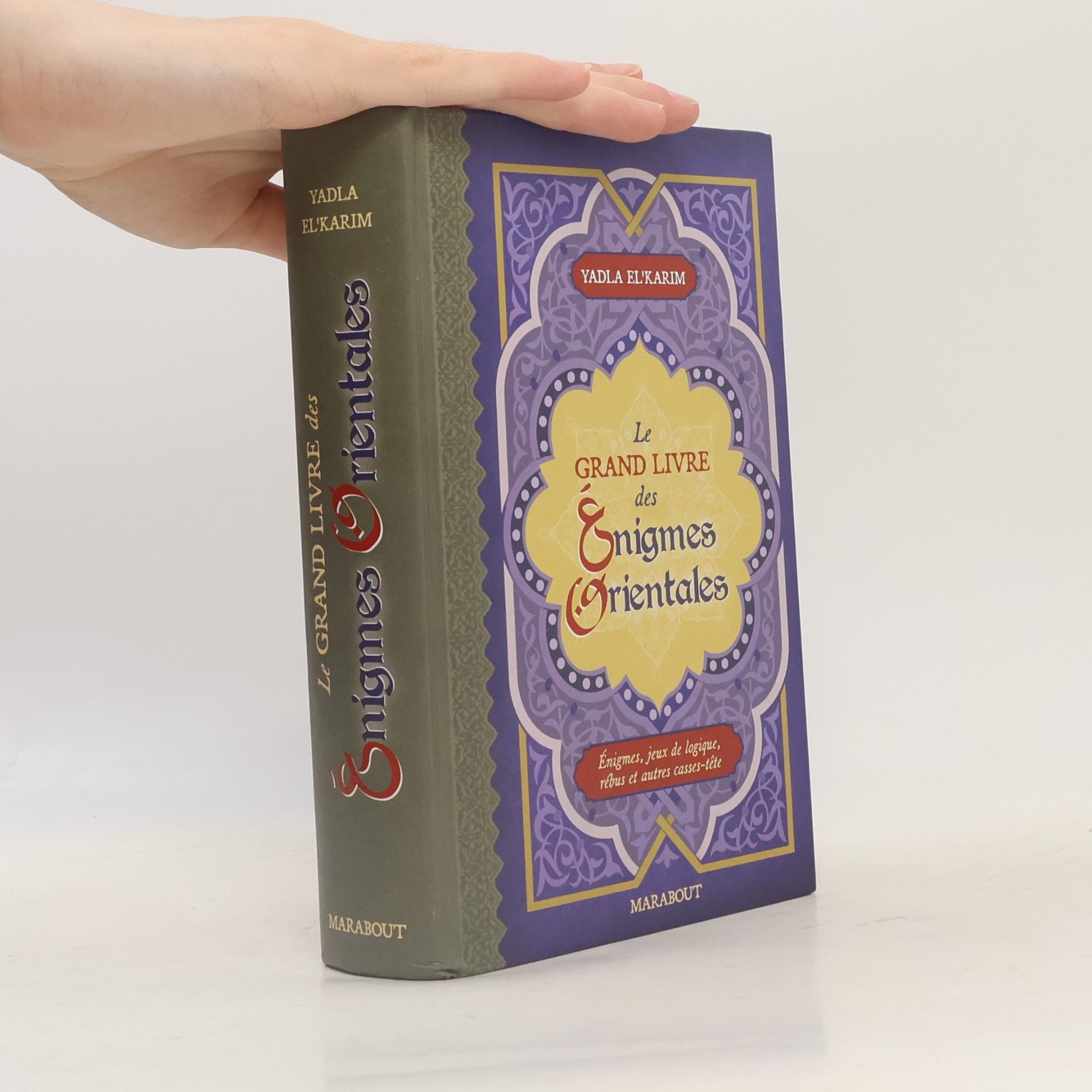 Yadla El'Karim Le grand livre des énigmes orientales