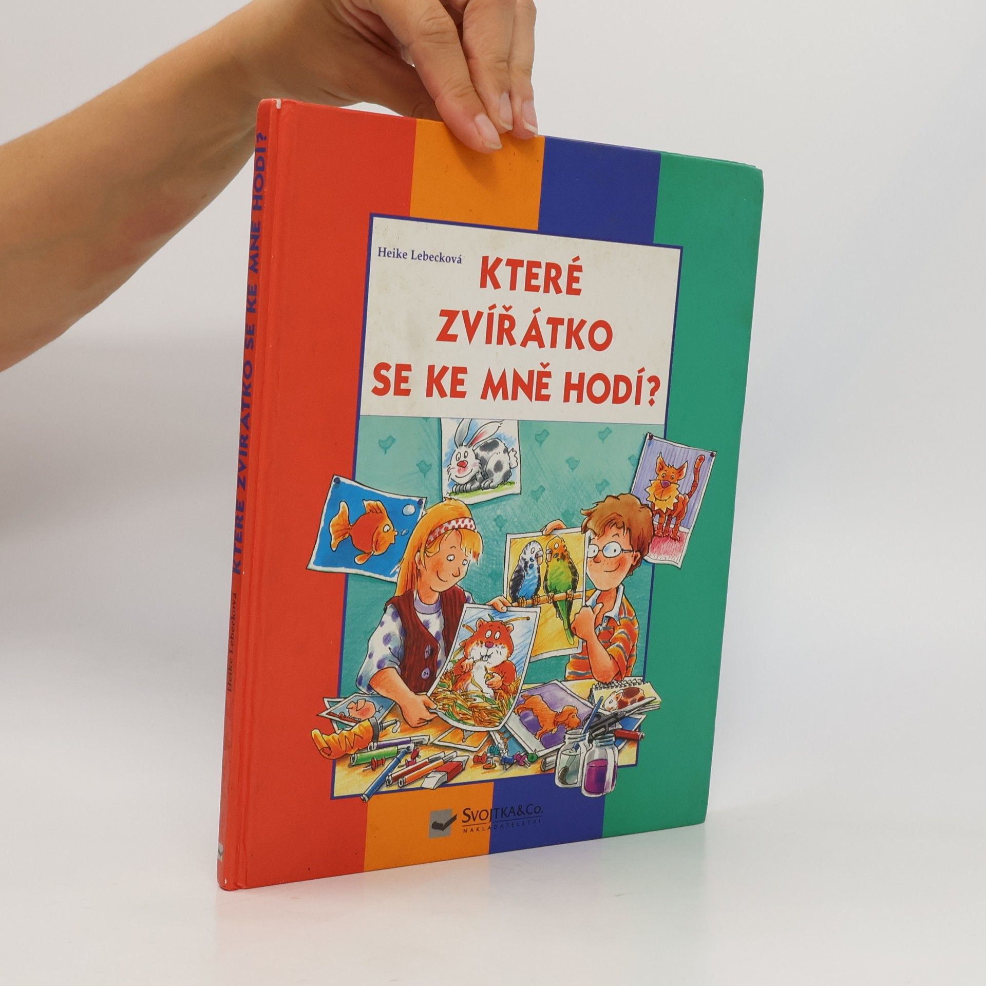 Heike Lebeck Které zvířátko se ke mně hodí?