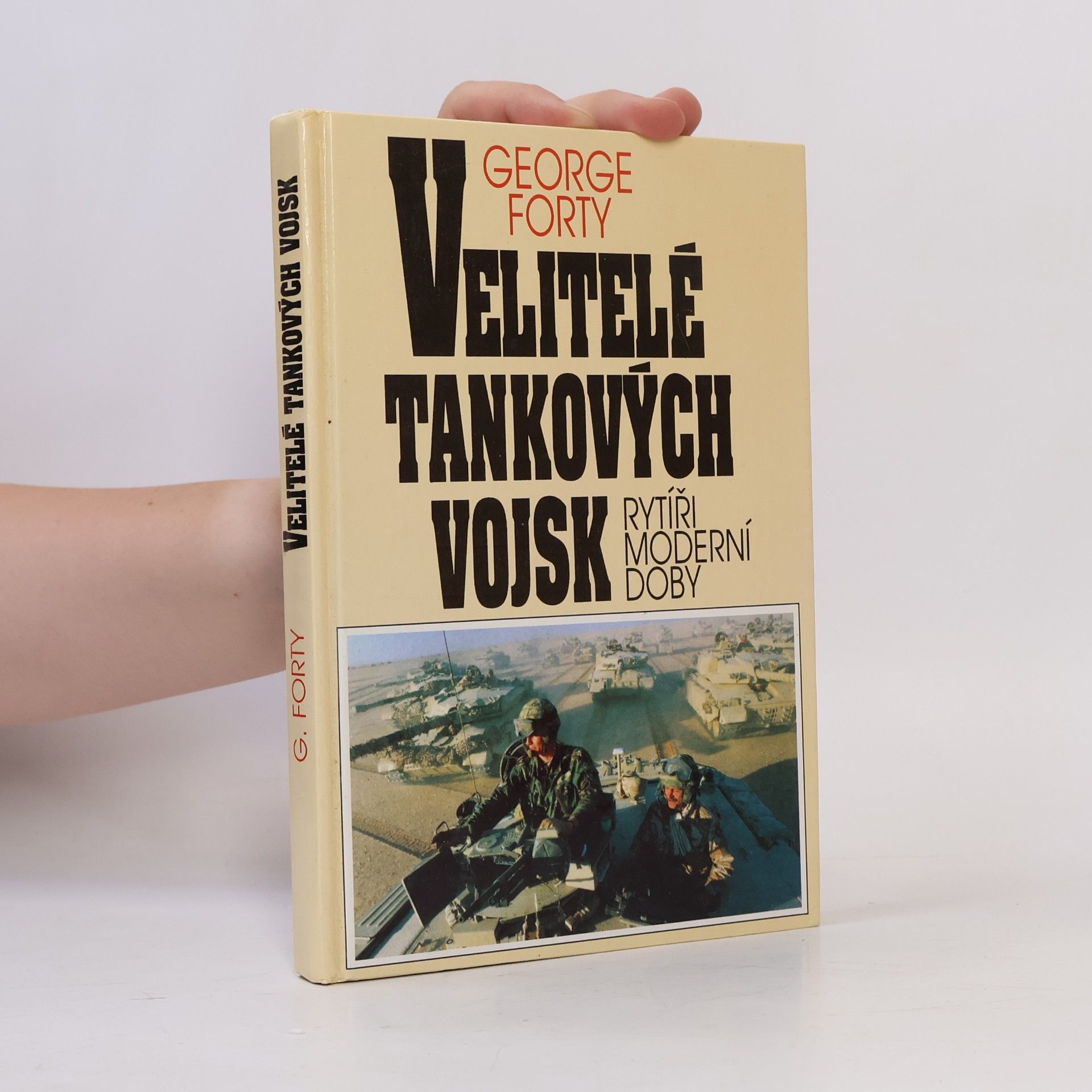 George Forty Velitelé tankových vojsk
